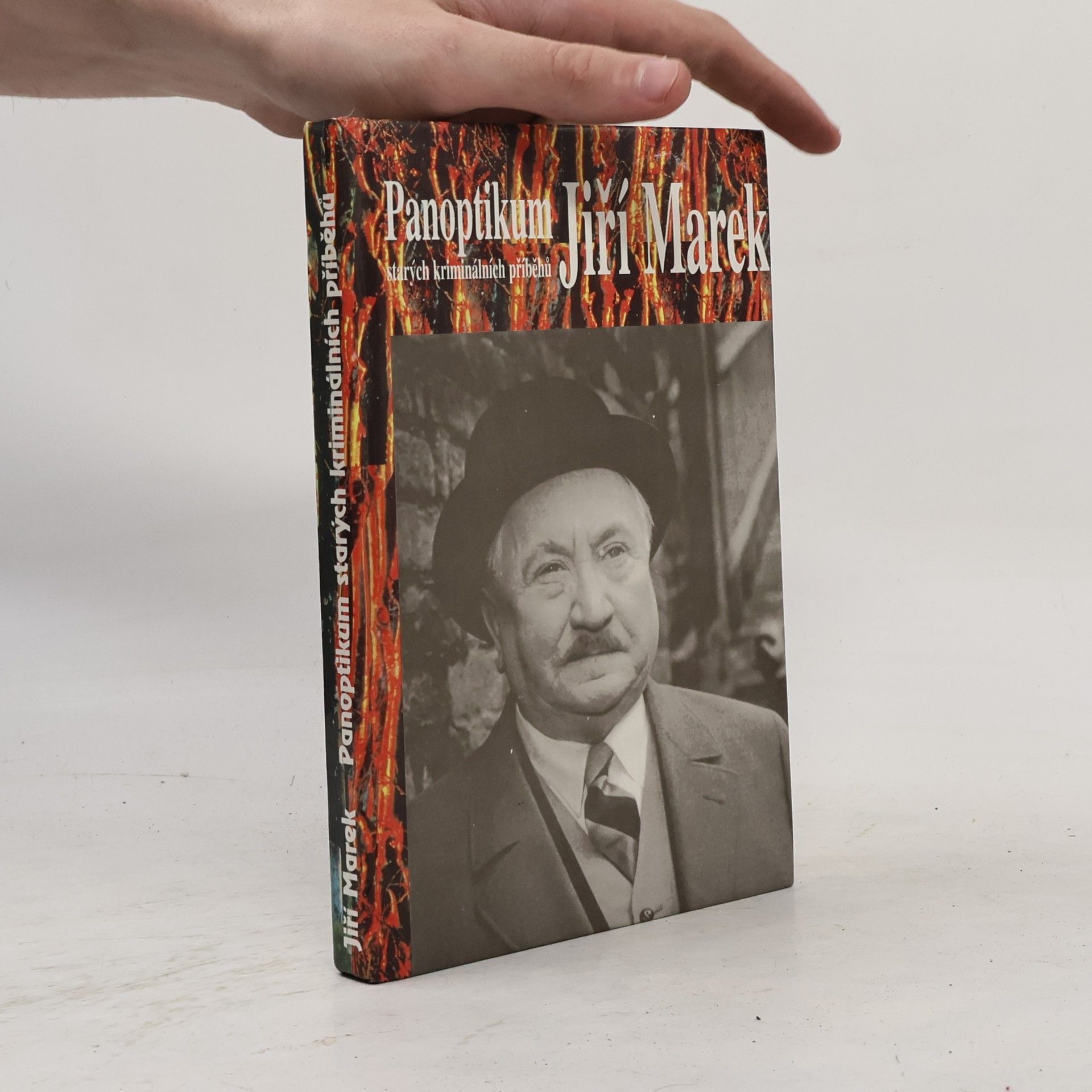 Jiří Marek Panoptikum starých kriminálních příběhů