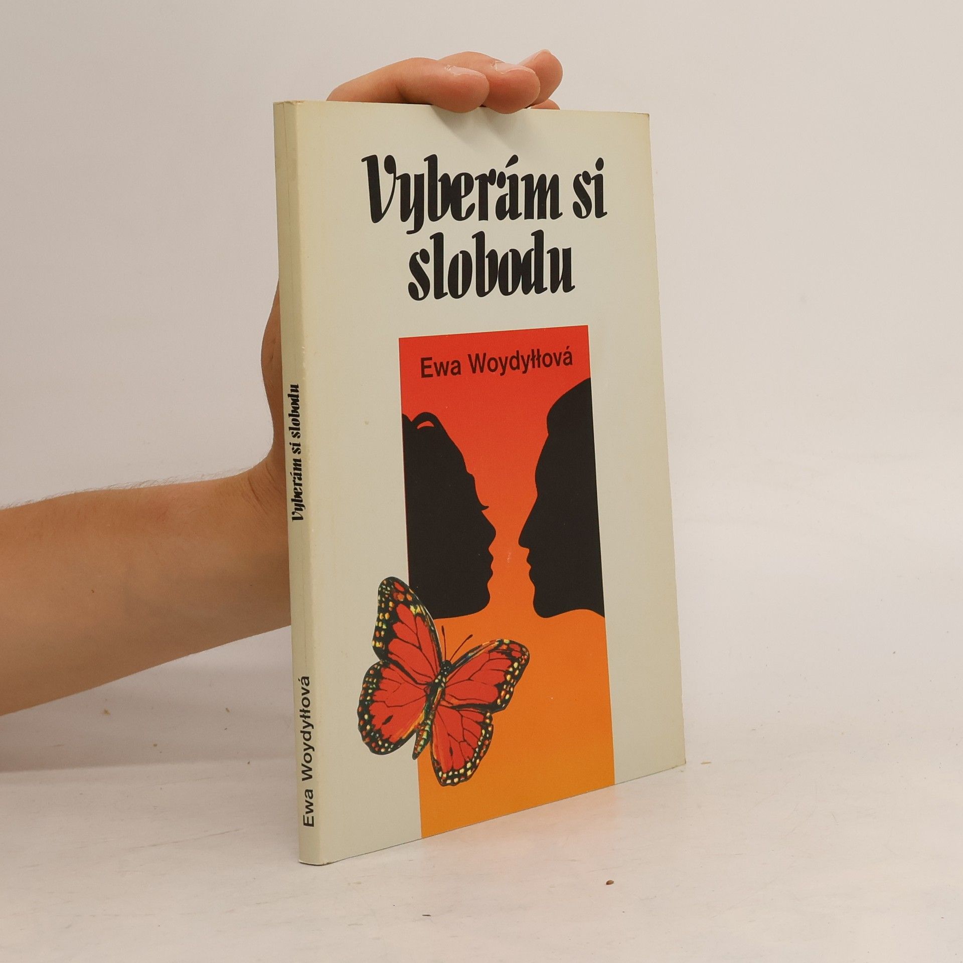 Ewa Woydyłło Vyberám si slobodu