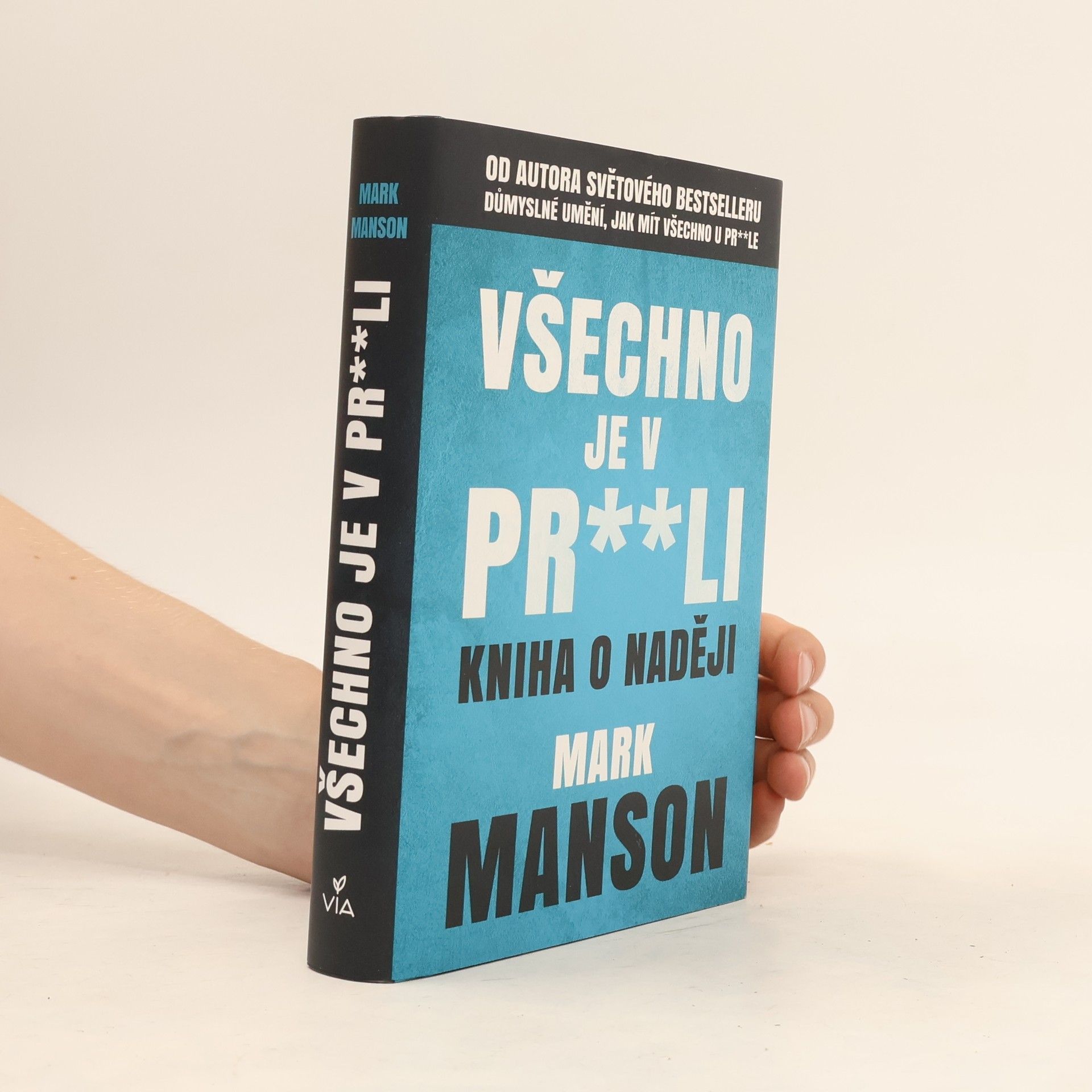 Mark Manson Všechno je v pr**li