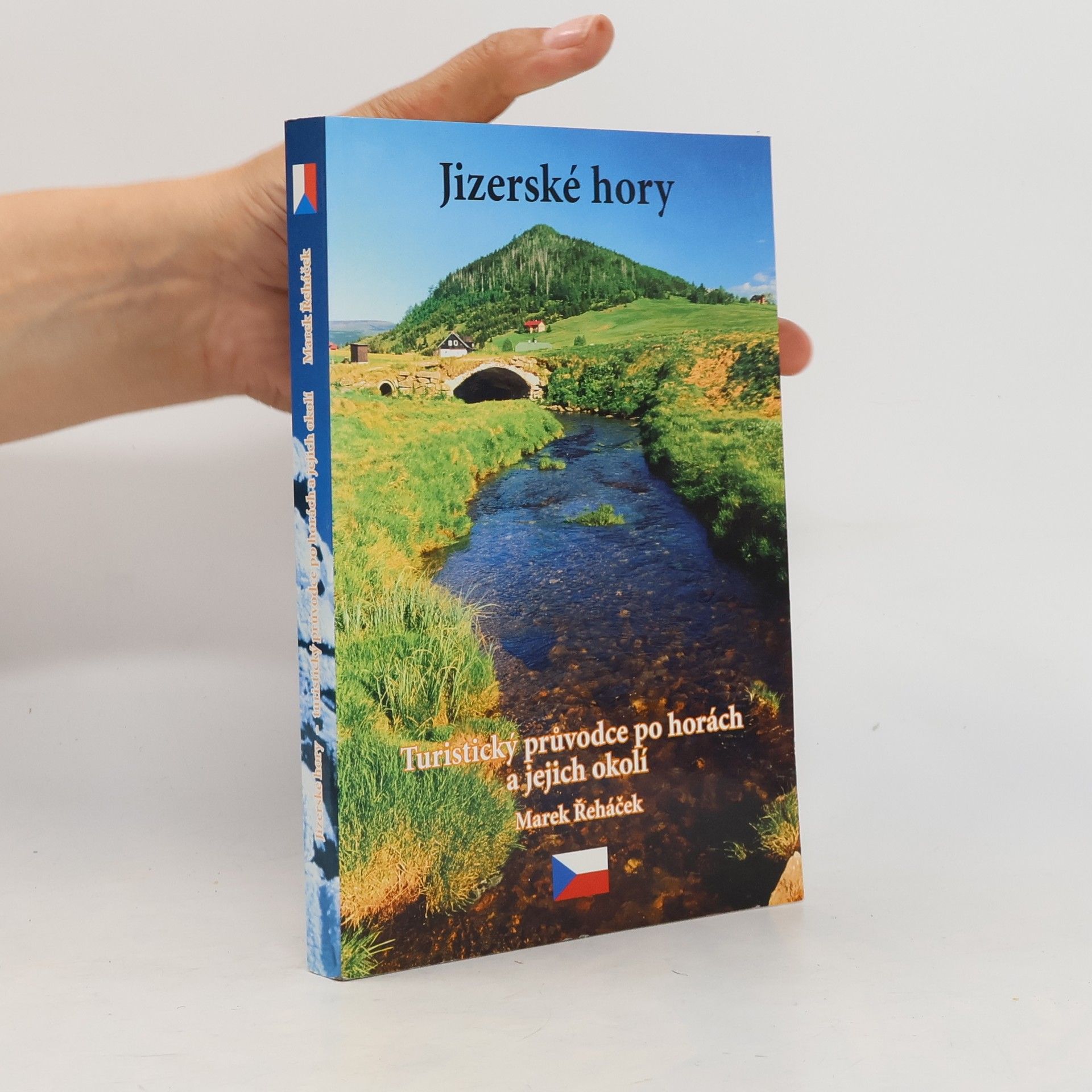 Jizerské hory: Turistický průvodce po horách a jejich okolí