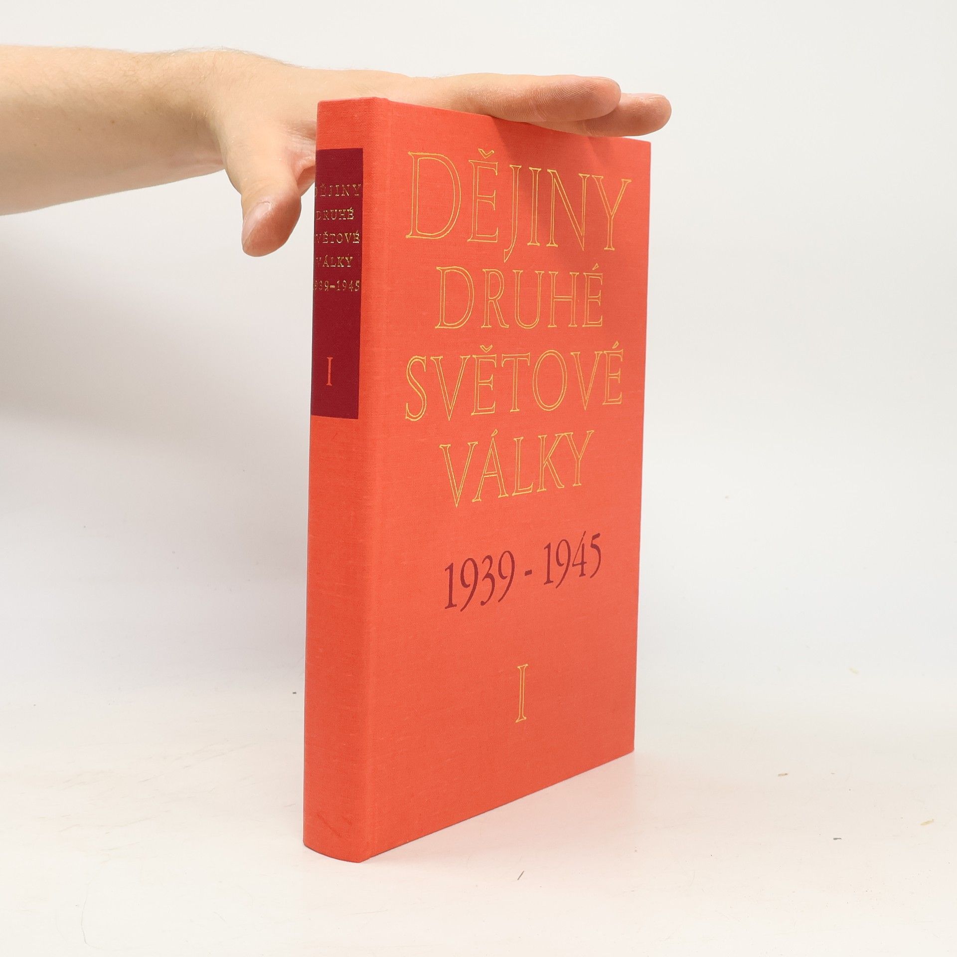 Autorenkollektiv Dějiny druhé světové války 1939-1945. Svazek I.