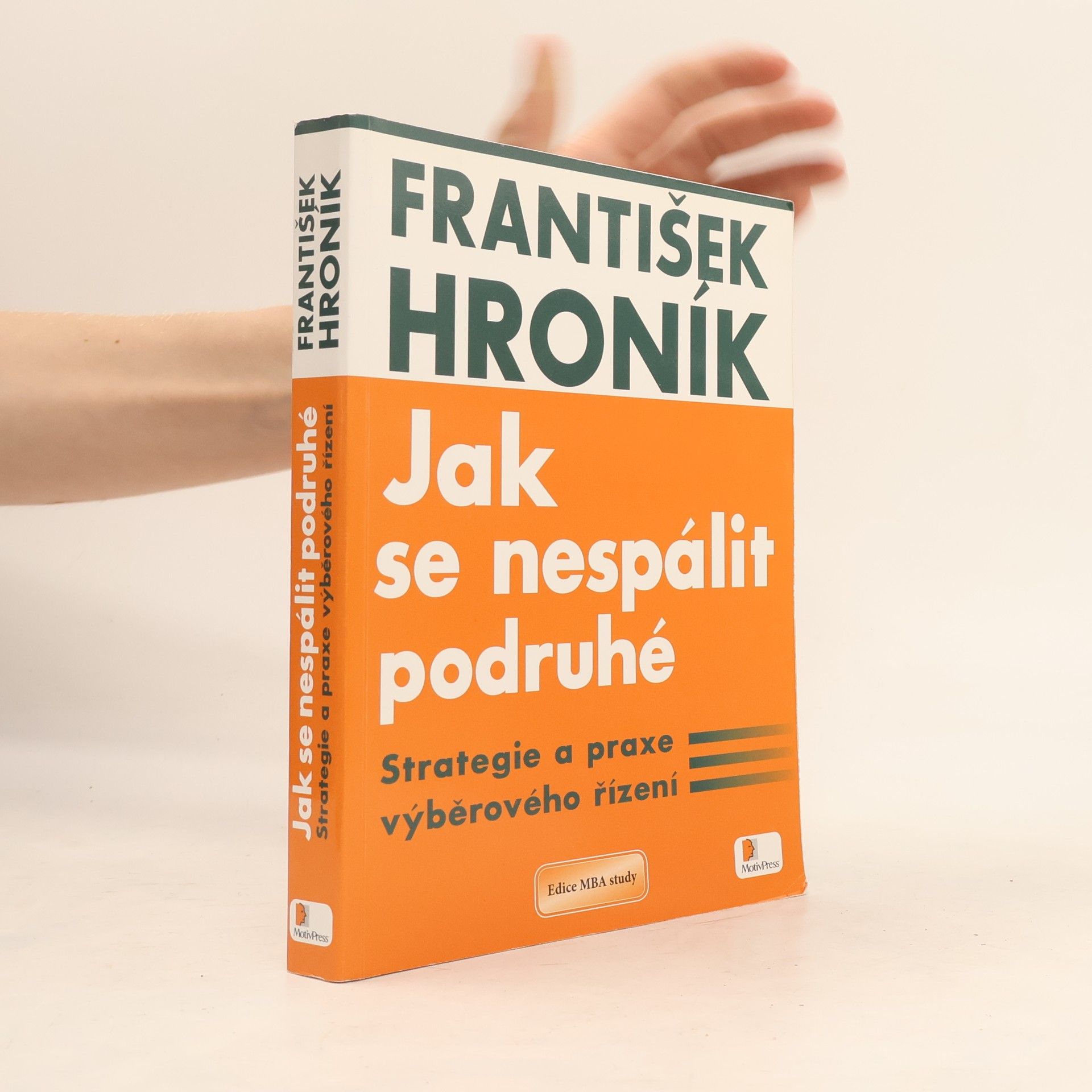 František Hroník Jak se nespálit podruhé