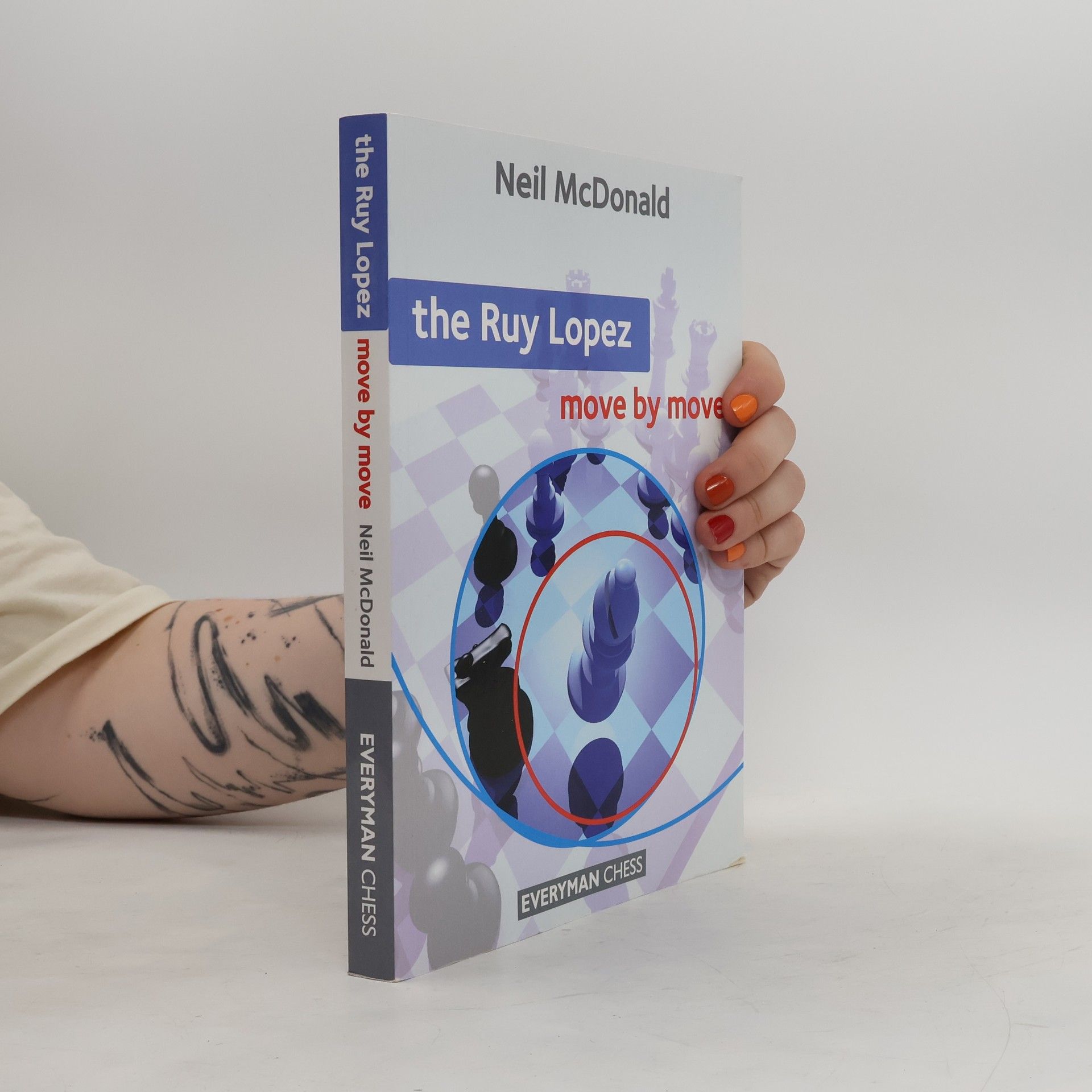 Neil McDonald The Ruy Lopez : move by move