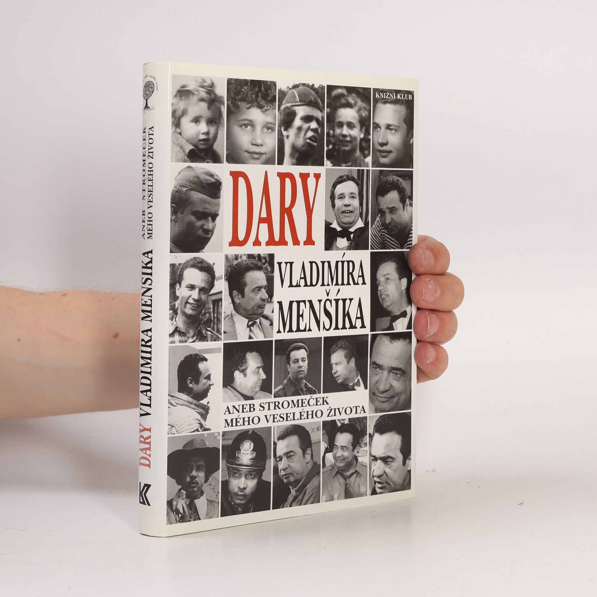 Olga Menšíková Dary Vladimíra Menšíka, aneb, Stromeček mého veselého života