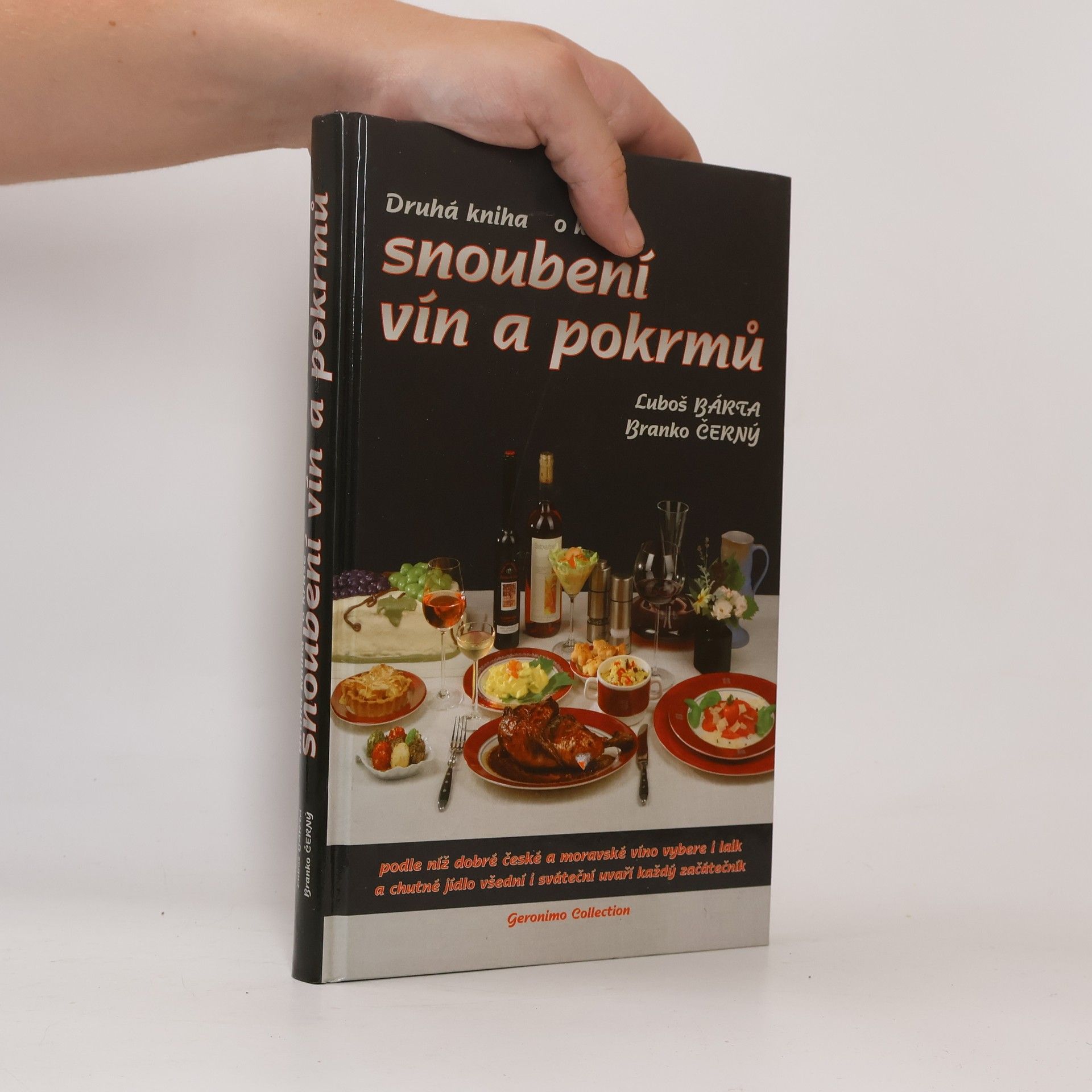 Branko Černý Druhá kniha o kráse snoubení vín a pokrmů