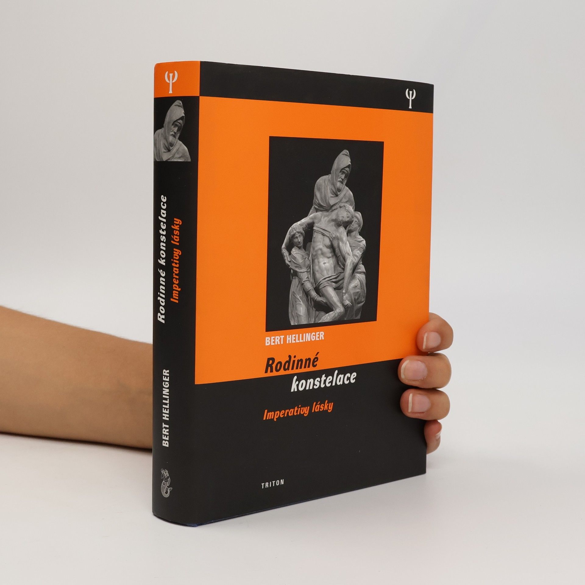 Bert Hellinger Rodinné konstelace: Imperativy lásky