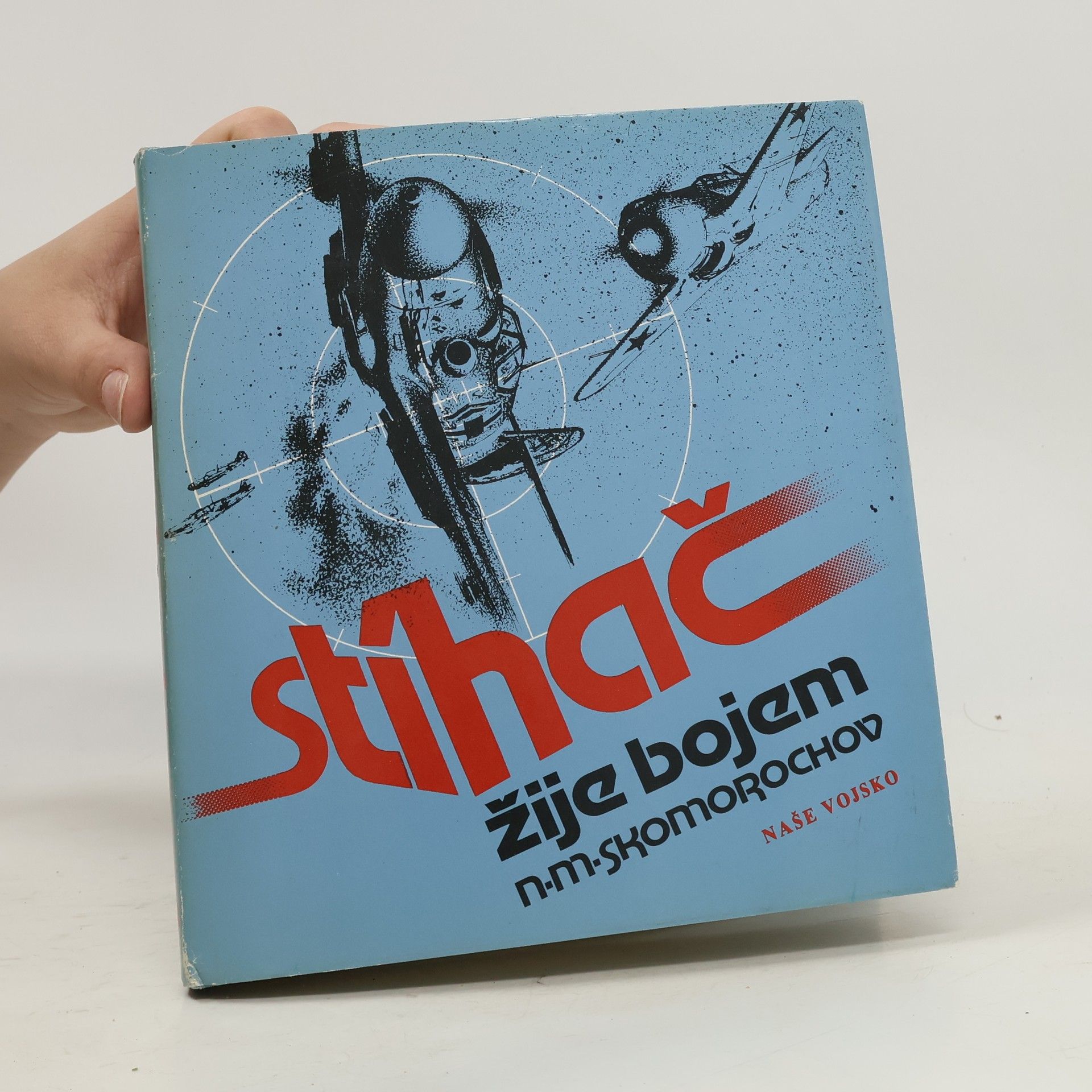 Nikolaj Michajlovič Skomorochov Stíhač žije bojem