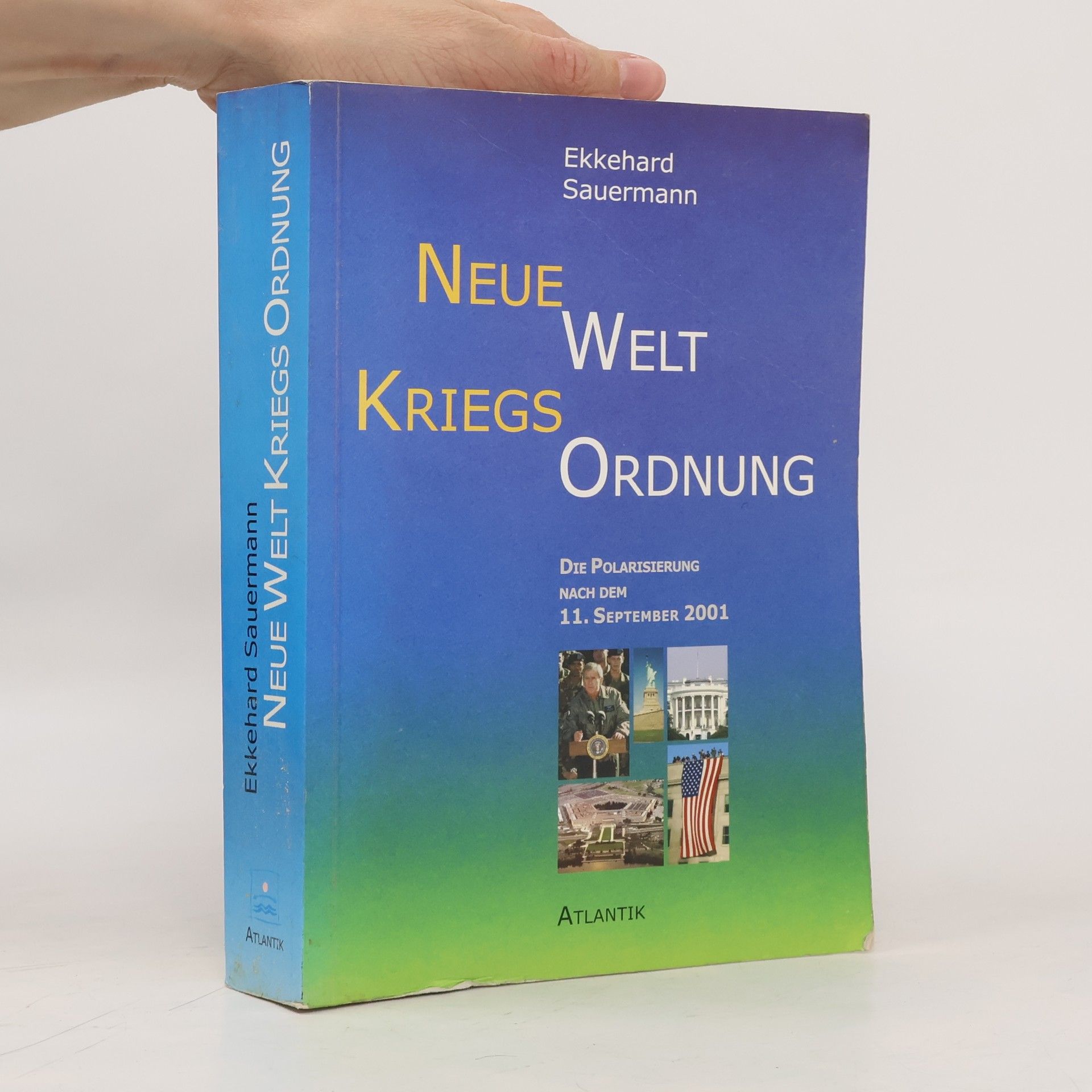Ekkehard Sauermann Neue Welt-Kriegs-Ordnung