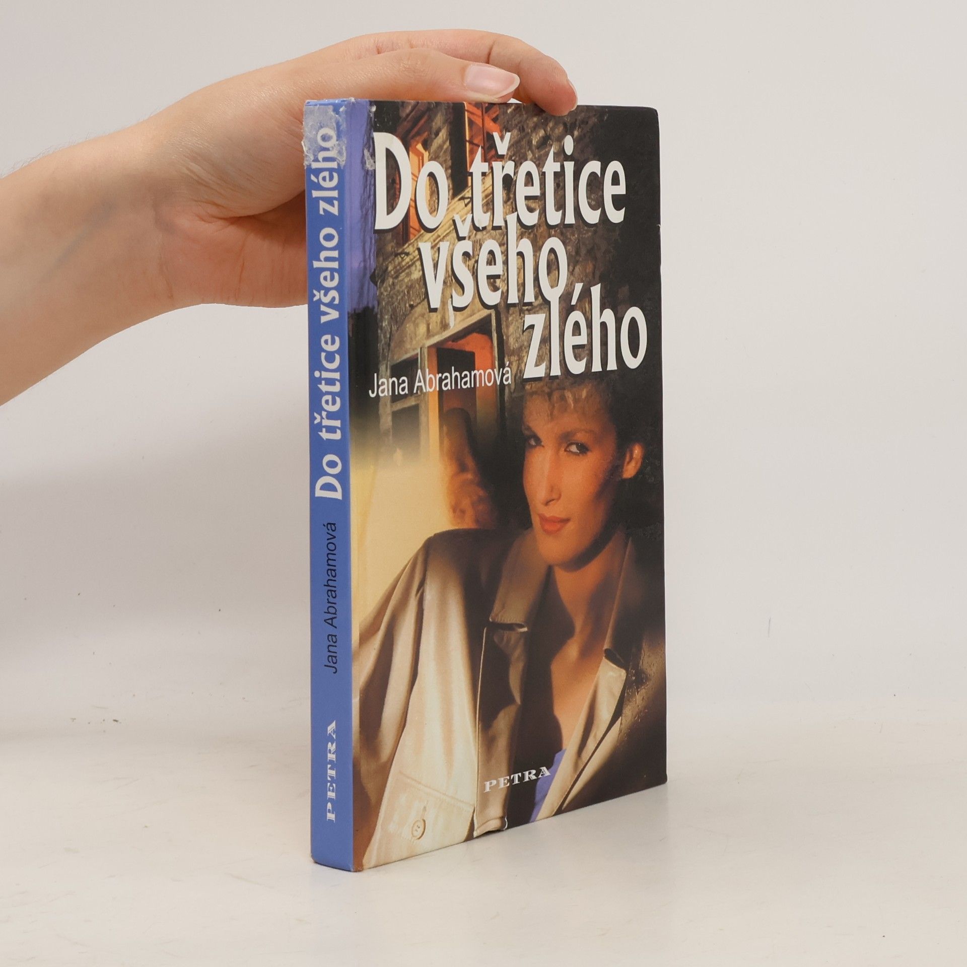 Jana Abrahamová Do třetice všeho zlého