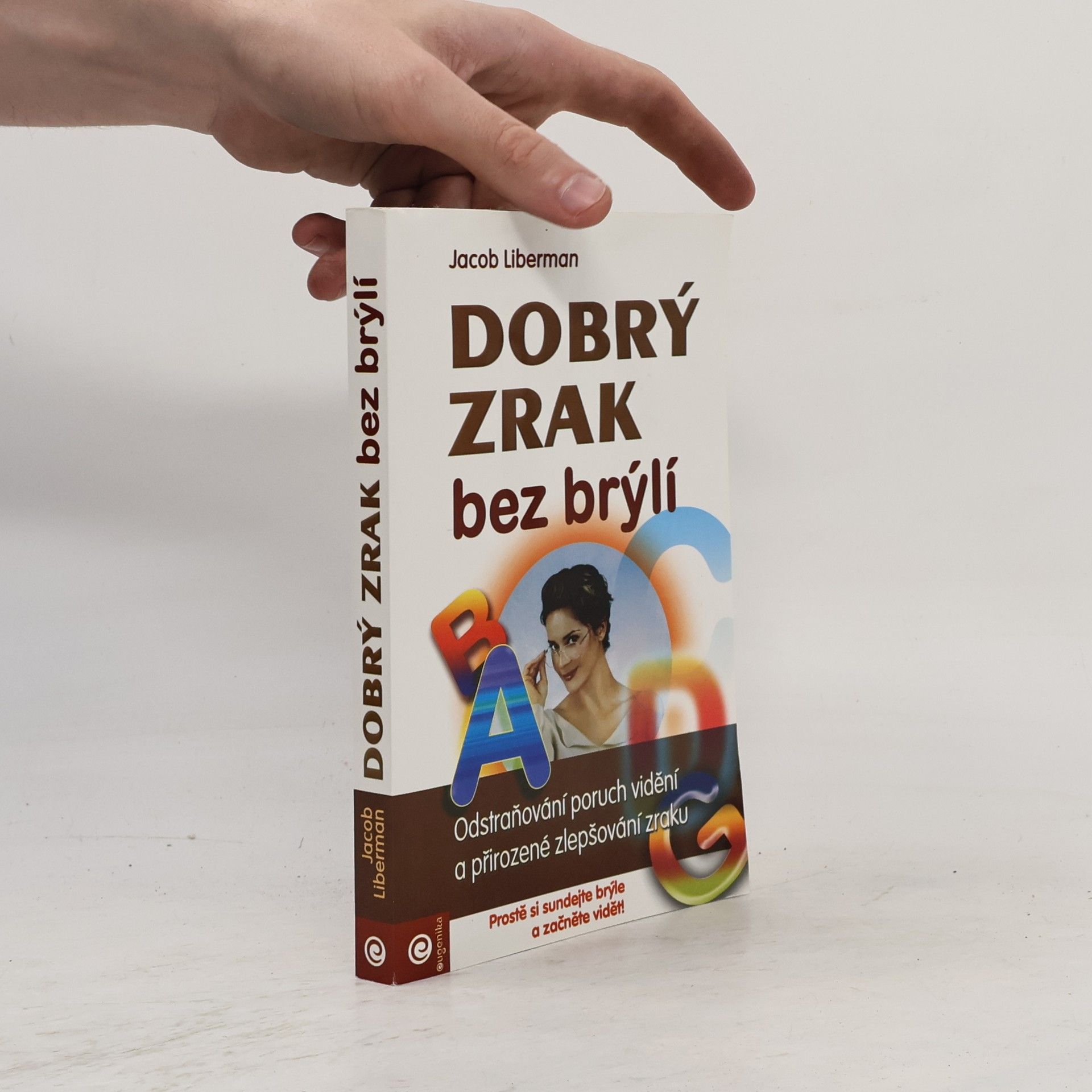 Jacob Liberman Dobrý zrak bez brýlí