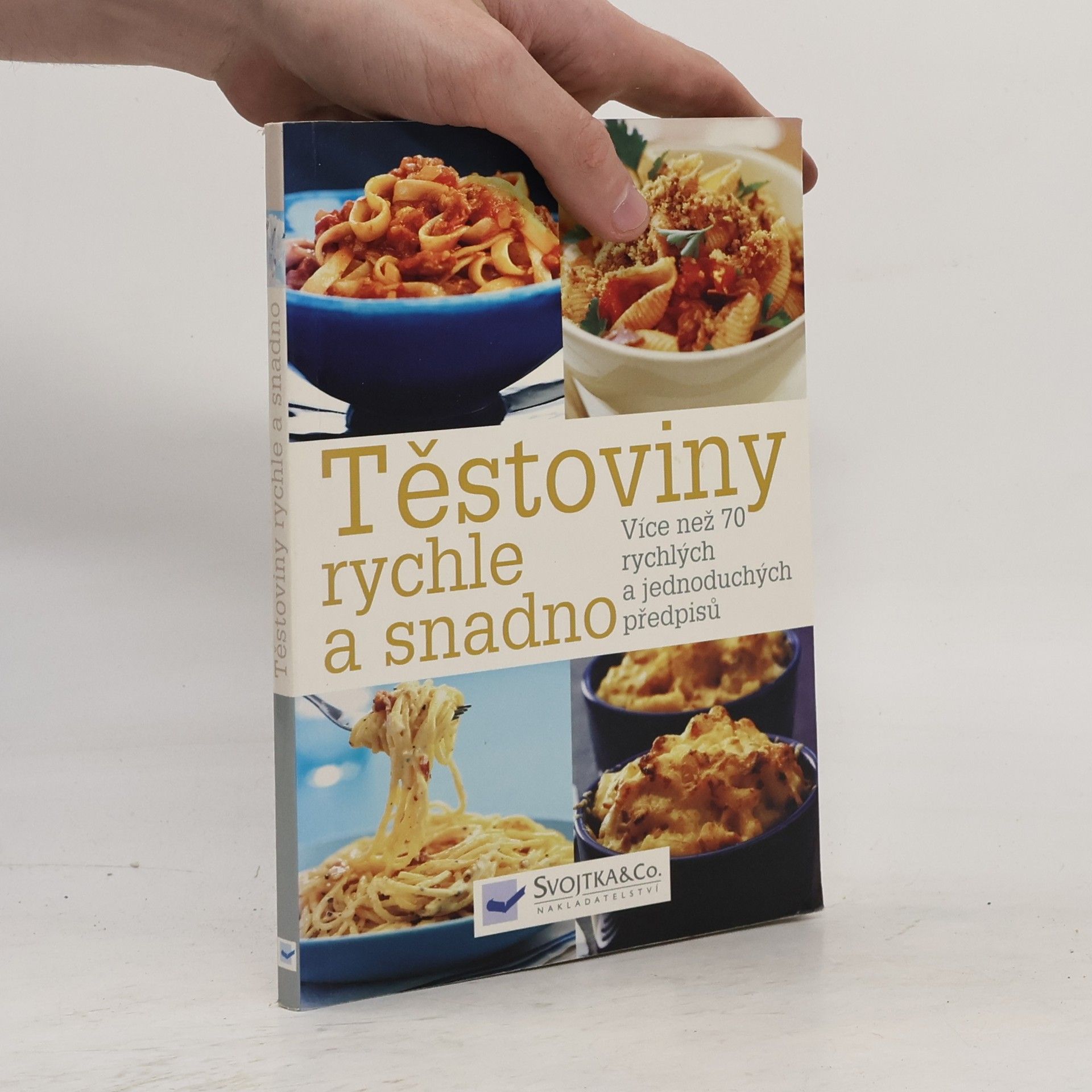 Autorenkollektiv Těstoviny rychle a snadno