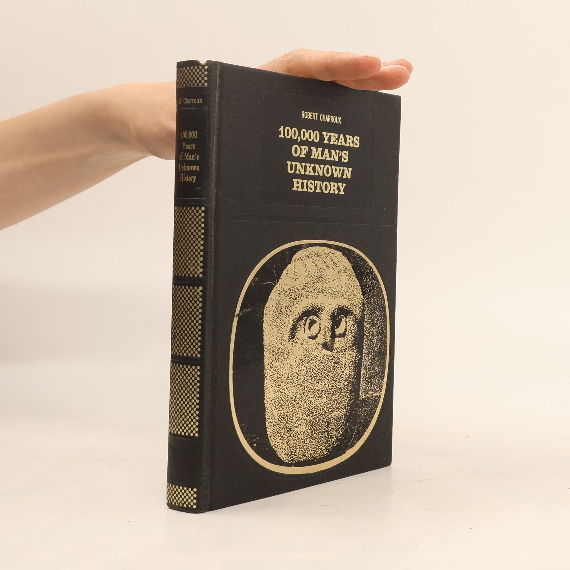 Robert Charroux 100,000 Years of Man's Unknown History