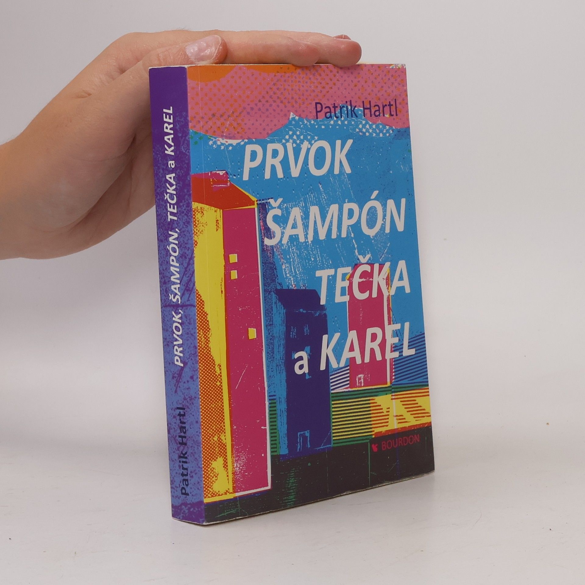 Patrik Hartl Prvok, Šampón, Tečka a Karel