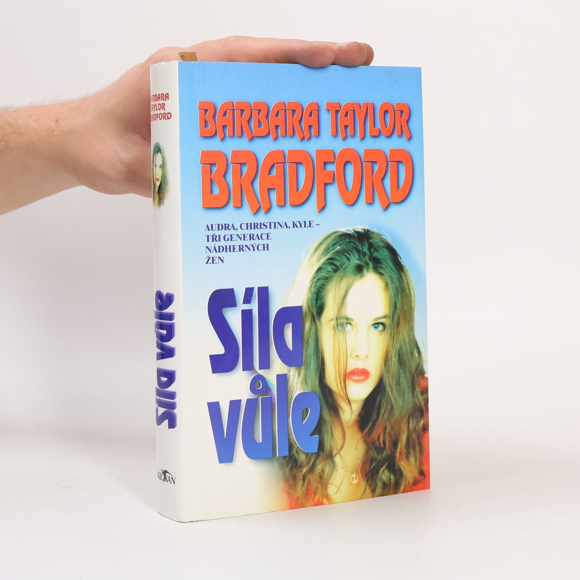 Barbara Taylor Bradford Síla vůle