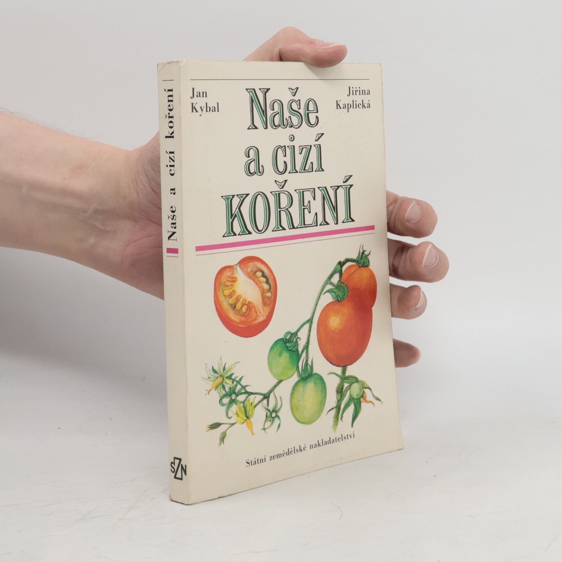 Jiřina Kaplická Naše a cizí koření