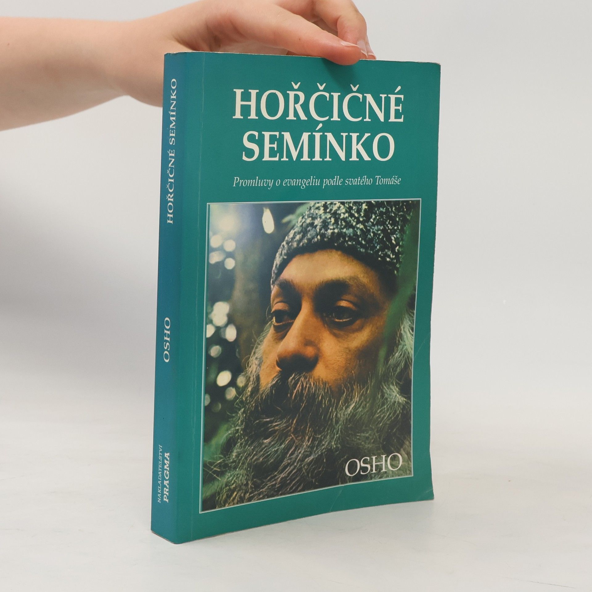 Jan Straka Hořčičné semínko : [promluvy o evangeliu podle svatého Tomáše]