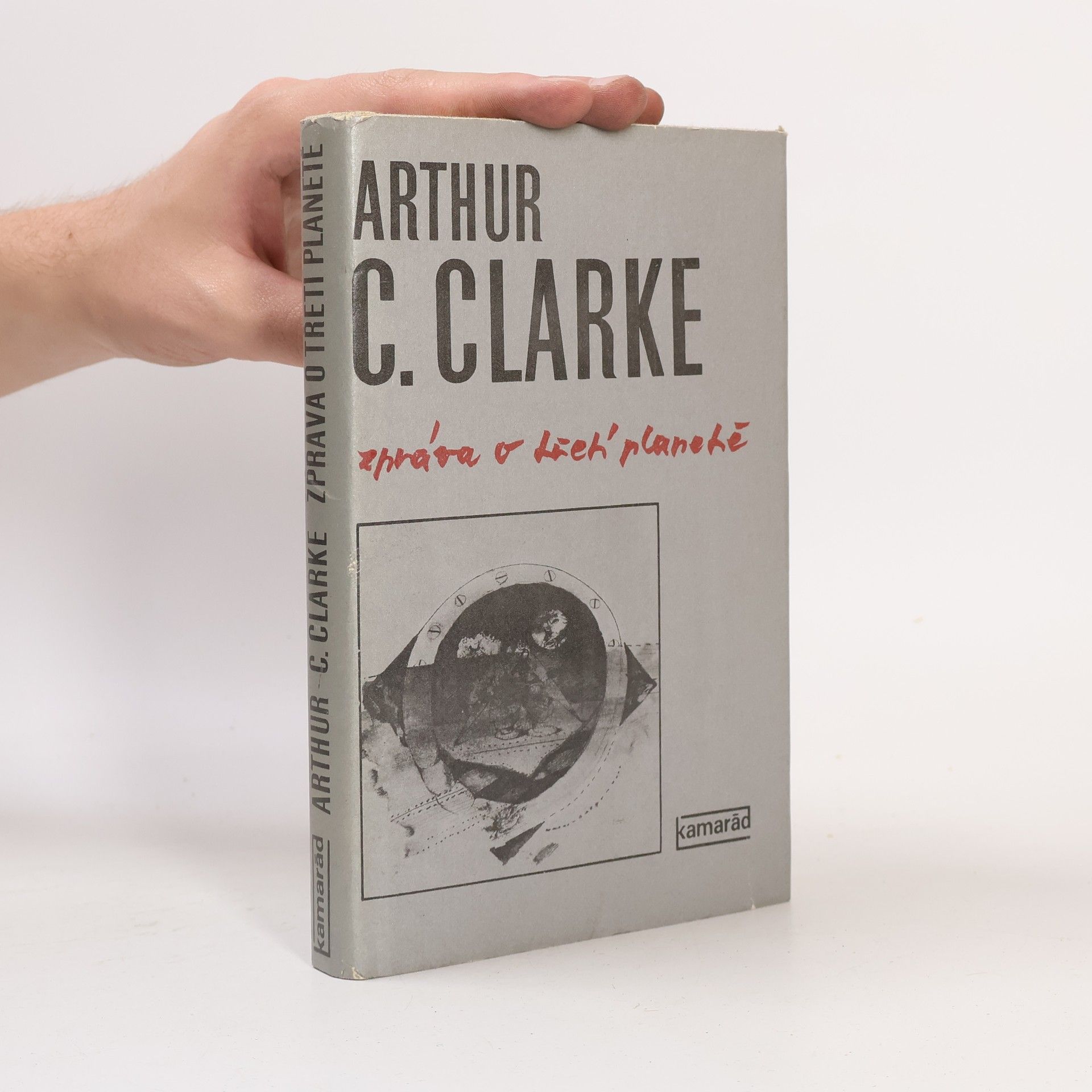 Arthur C. Clarke Zpráva o třetí planetě