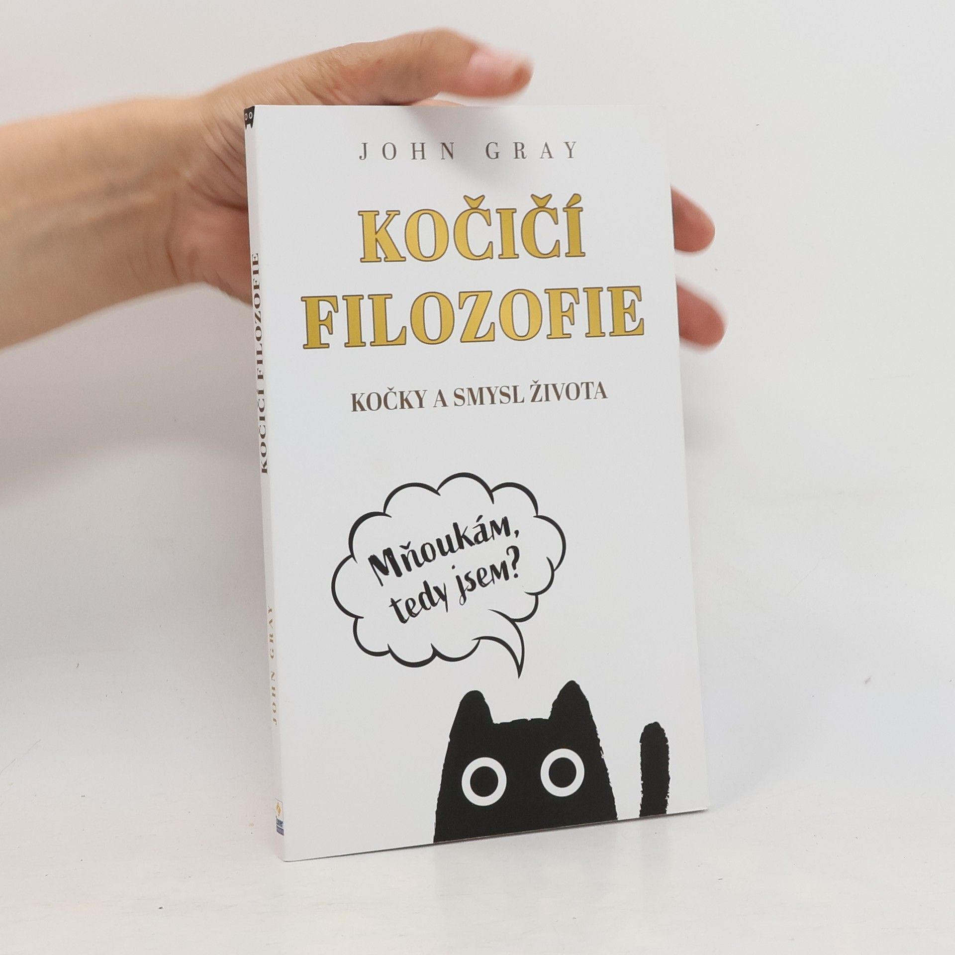 John Gray Kočičí filozofie : kočky a smysl života