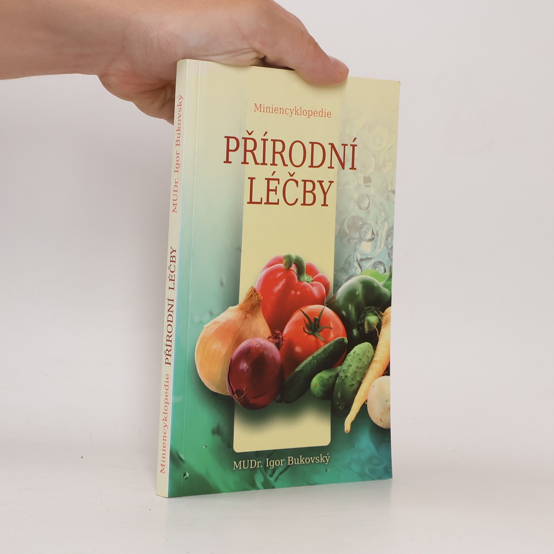 Igor Bukovský Miniencyklopedie přírodní léčby