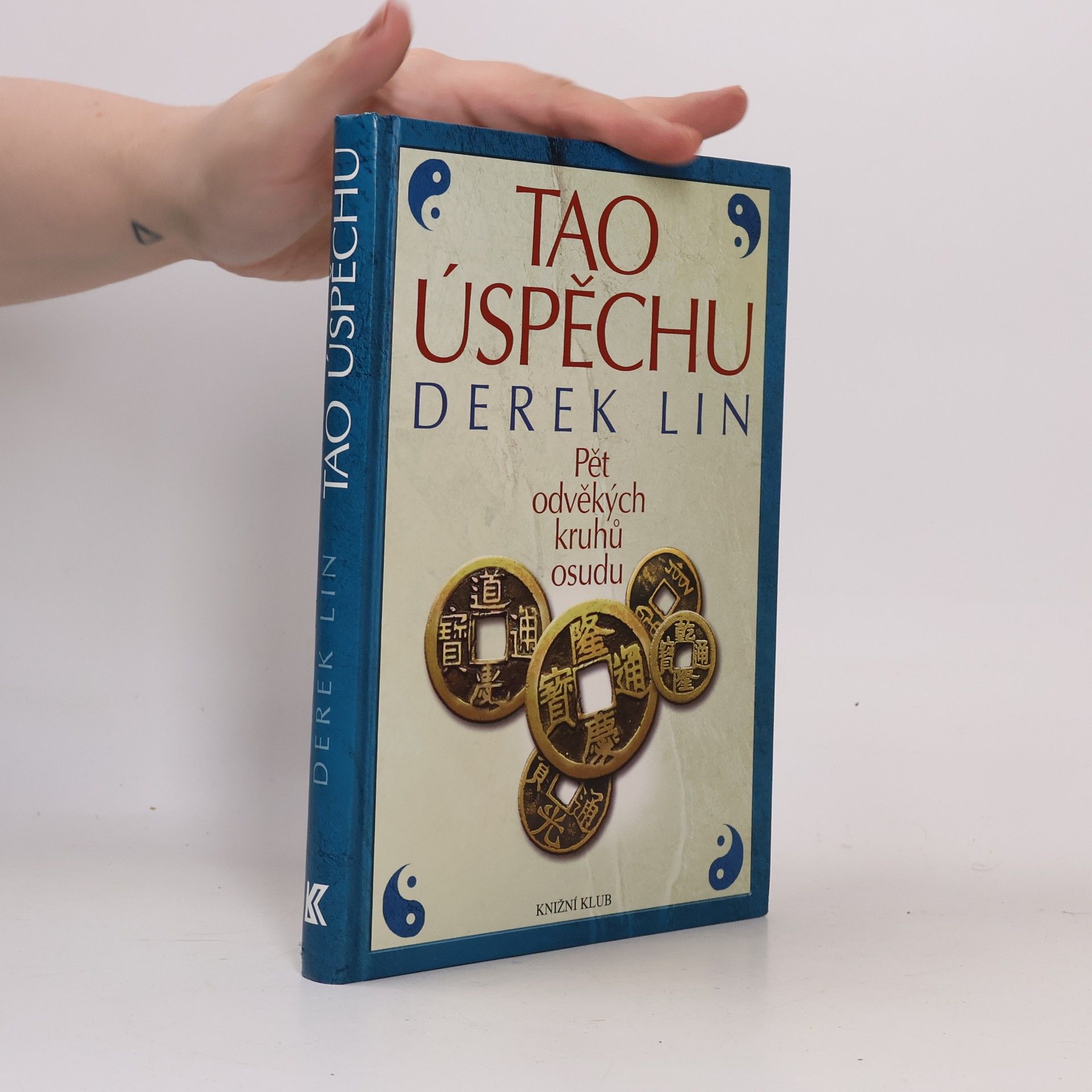 Derek Lin Tao úspěchu : pět odvěkých kruhů osudu