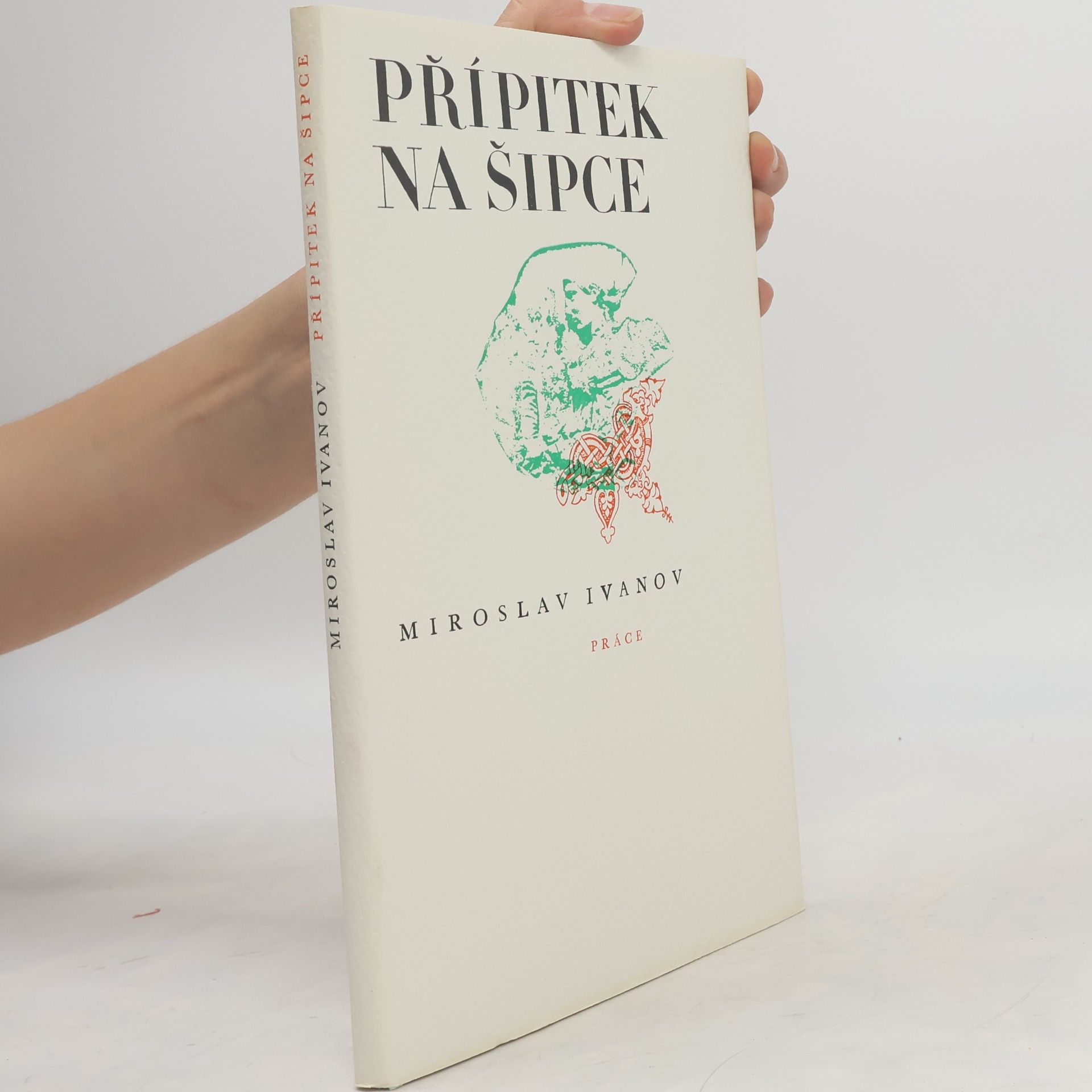 Miroslav Ivanov Přípitek na Šipce