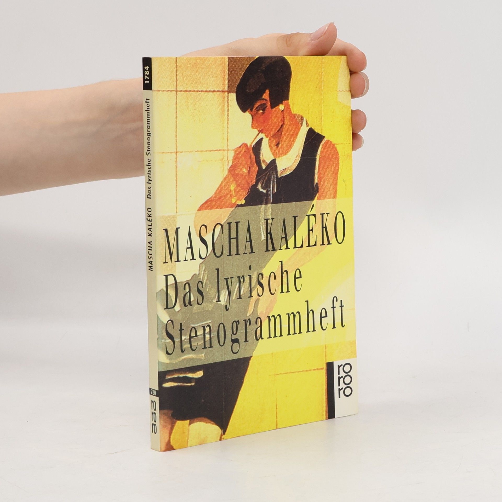Mascha Kaléko Das lyrische Stenogrammheft