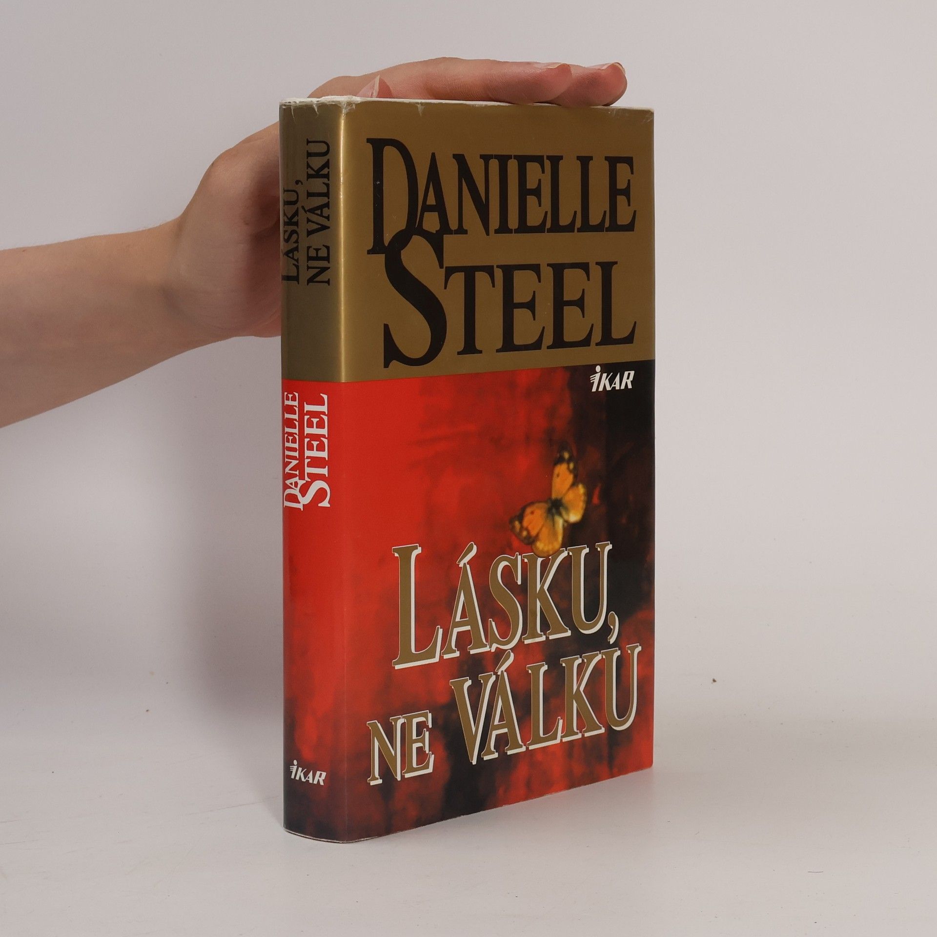 Danielle Steel Lásku, ne válku