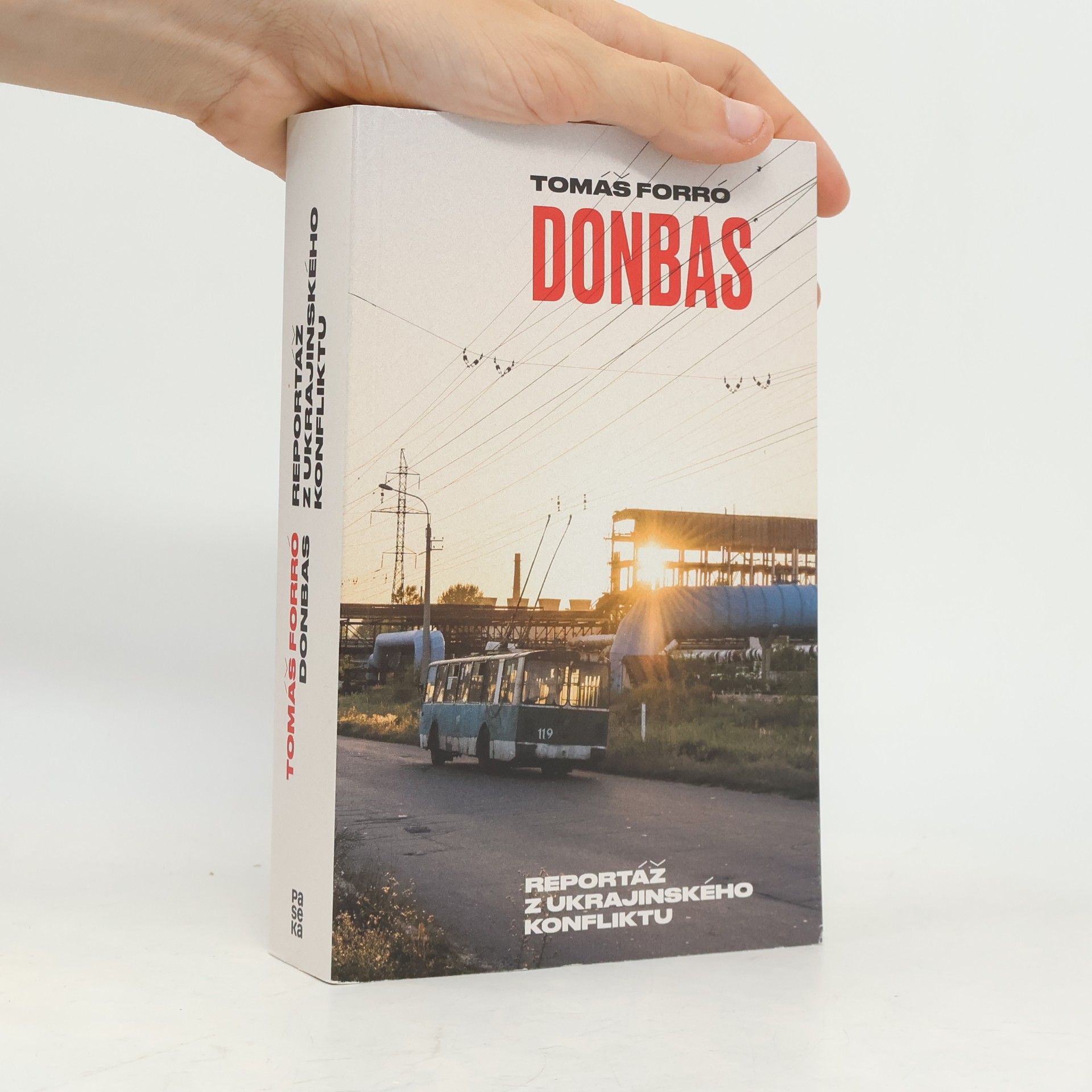 Tomáš Forró Donbas. Reportáž z ukrajinského konfliktu