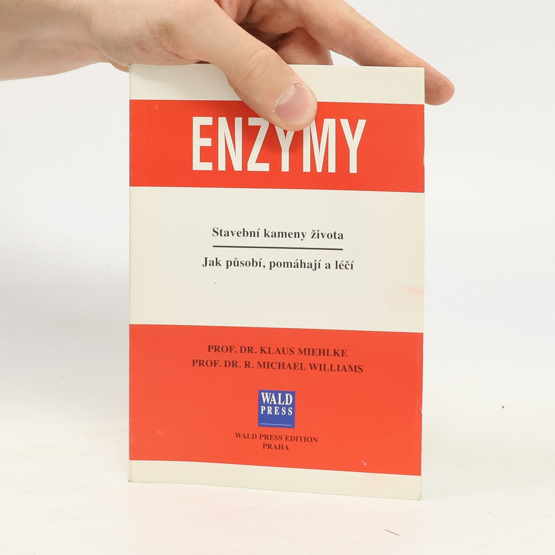 Klaus Miehlke Enzymy. Stavební kameny života. Jak působí, pomáhají a léčí.