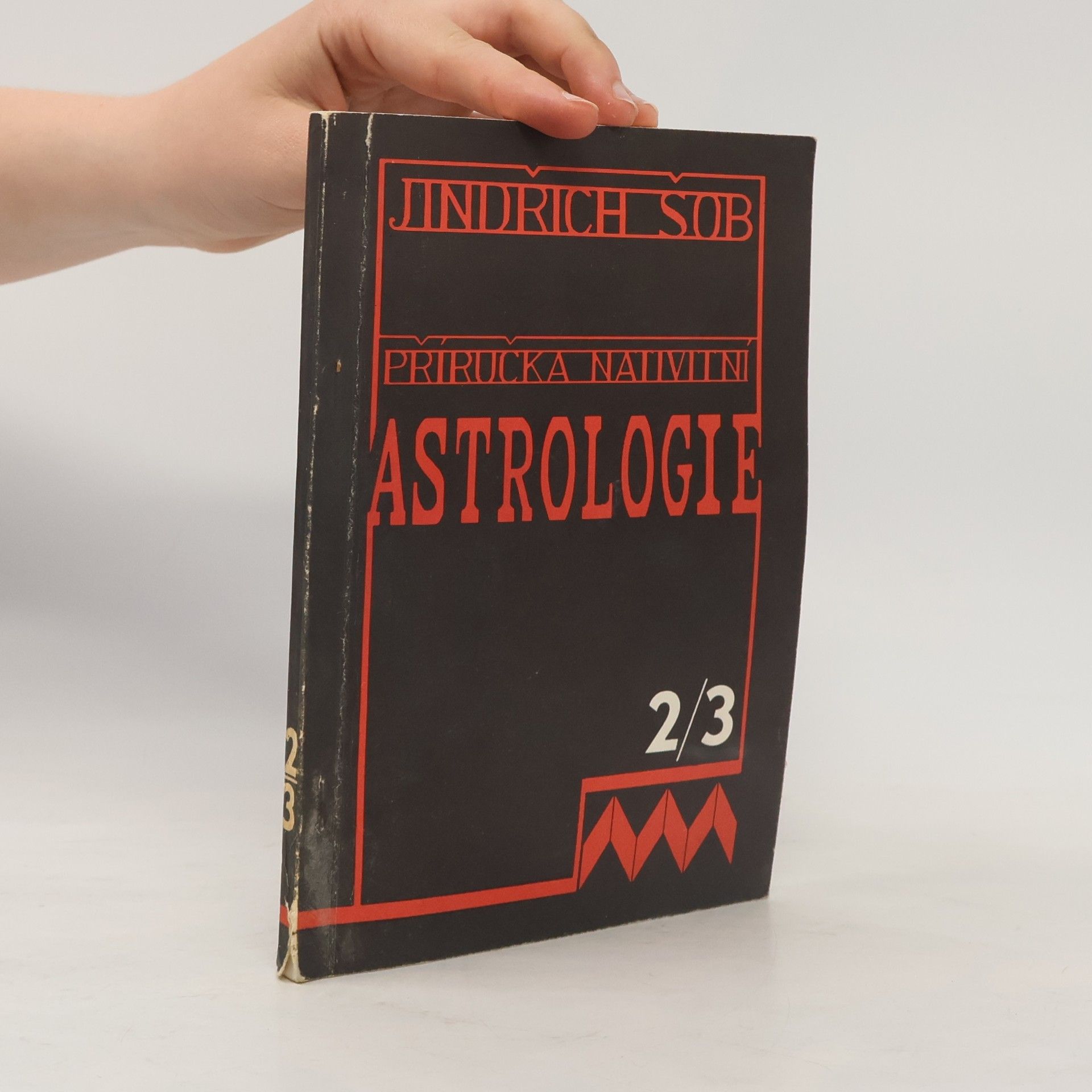 Jindřich Šob Příručka nativní astrologie- díl II. a III.- Horoskop a tělesné vzezření