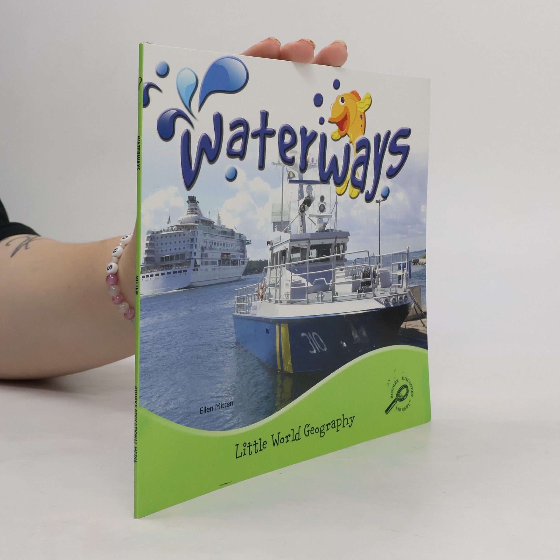 Ellen K. Mitten Little World Geography: Waterways