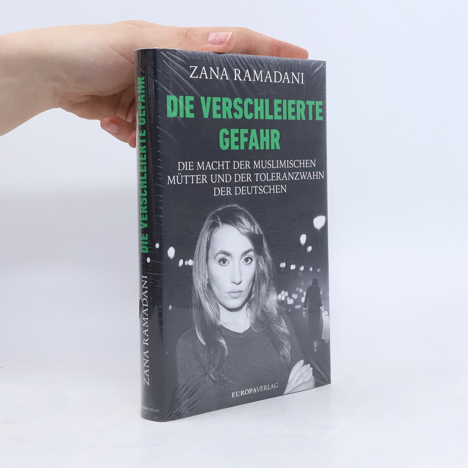 Zana Ramadani Die verschleierte Gefahr