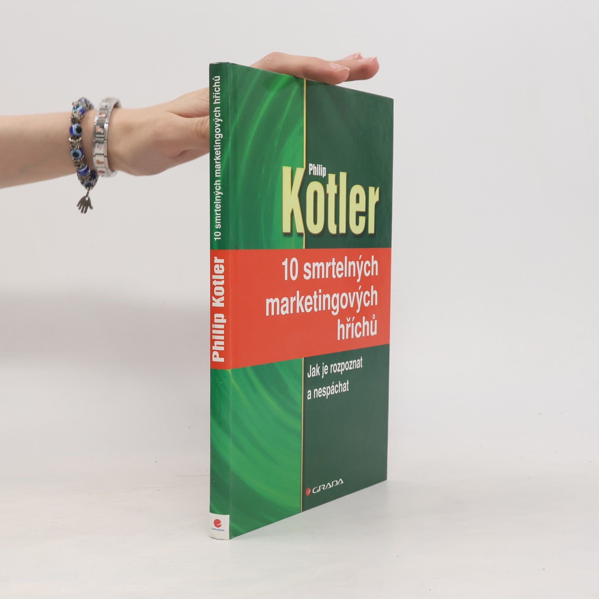 Philip Kotler 10 smrtelných marketingových hříchů : jak je rozpoznat a nespáchat