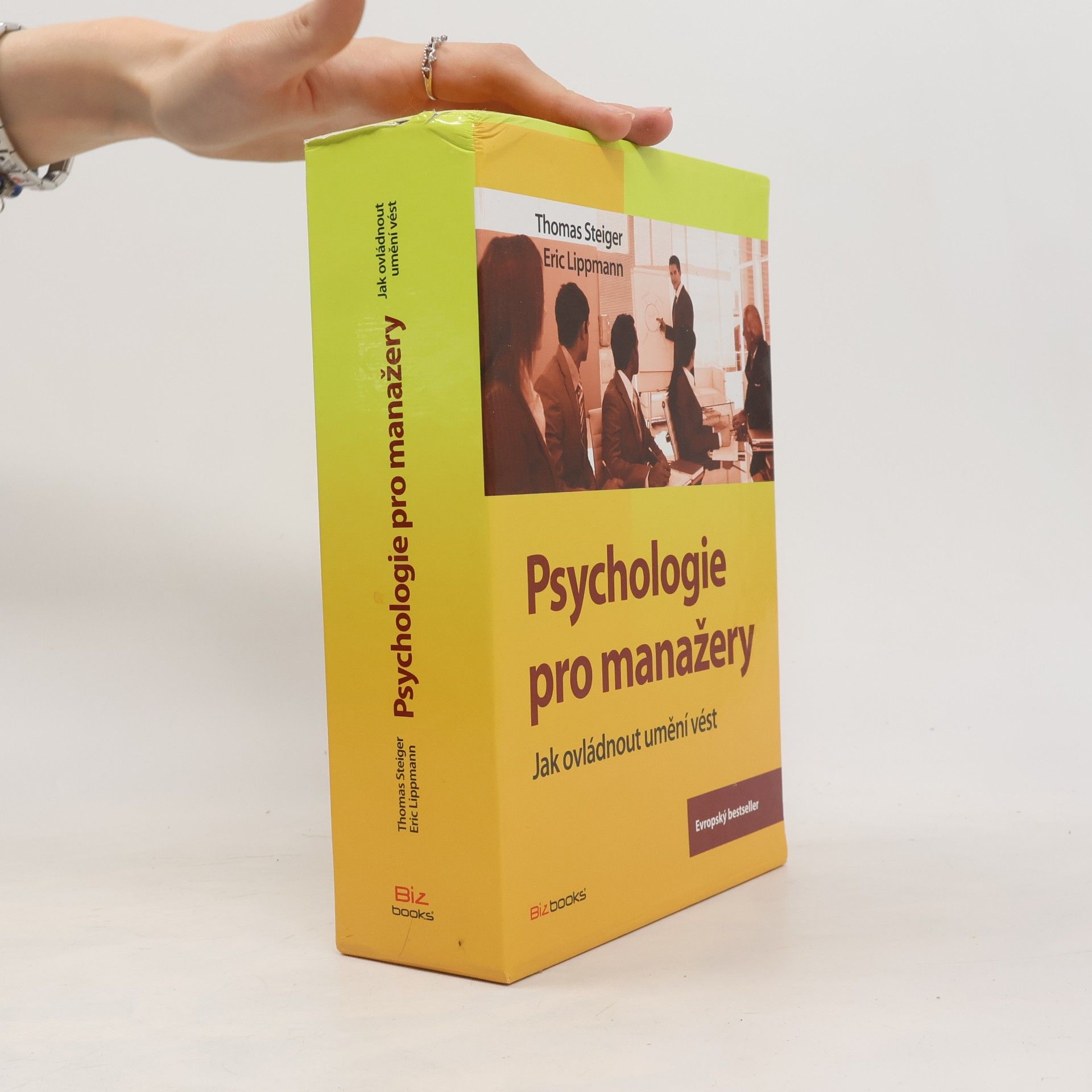 Eric Lippmann Psychologie pro manažery : jak ovládnout umění vést