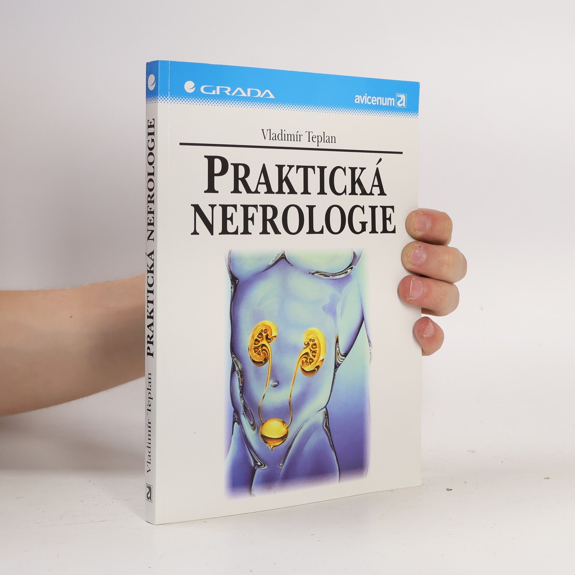 Vladimír Teplan Praktická nefrologie