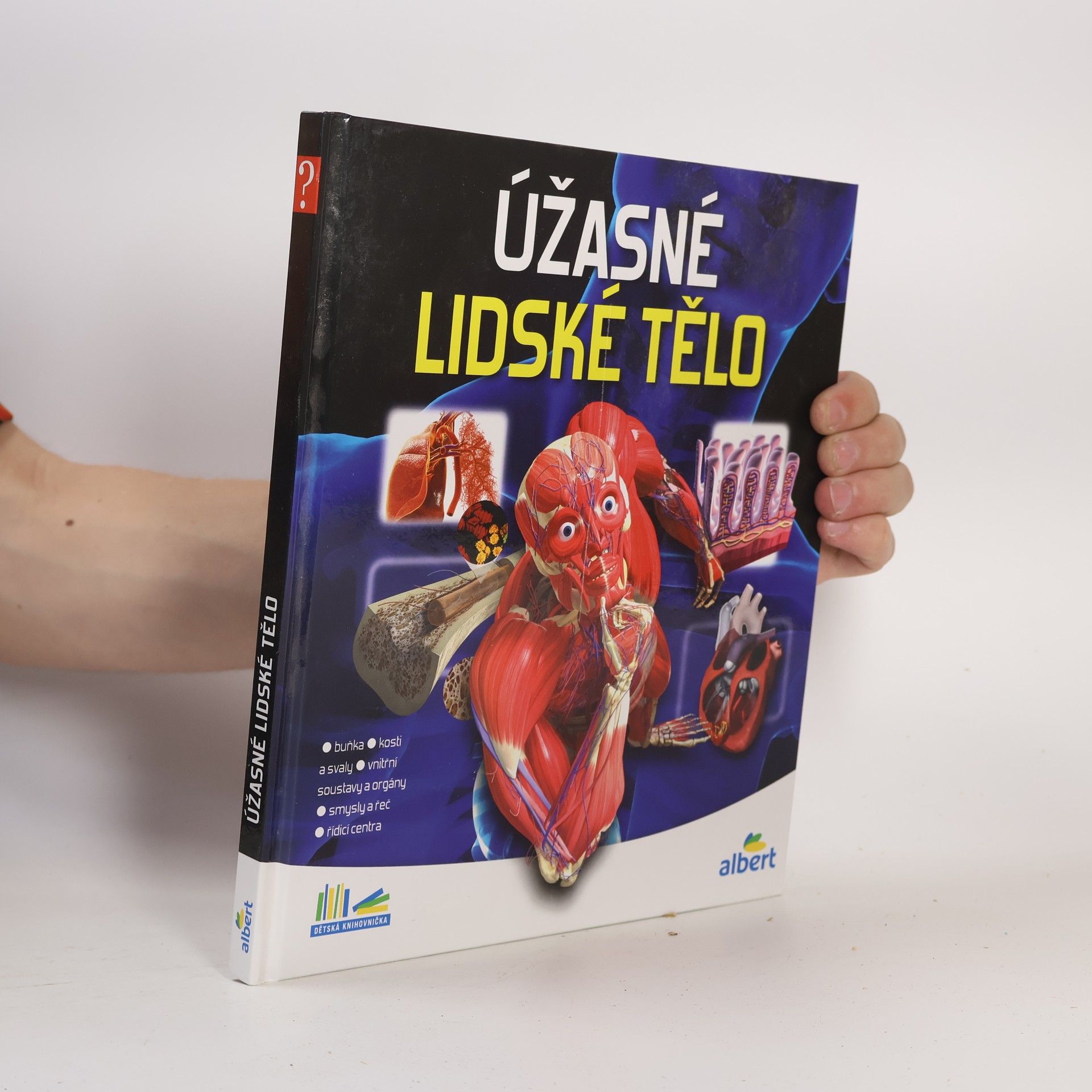 Kolektiv autorů Úžasné lidské tělo - Jak to funguje?
