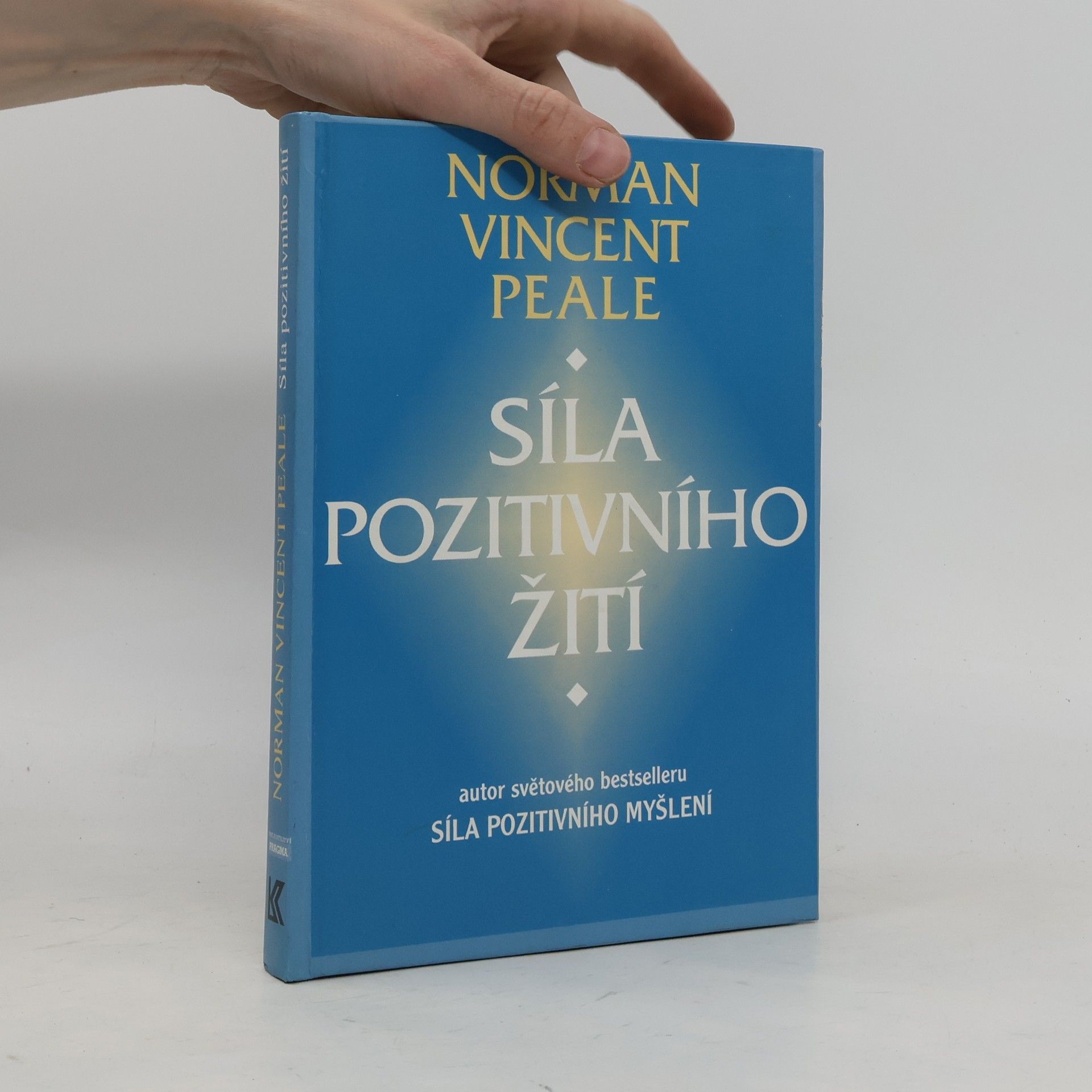 Norman Vincent Peale Síla pozitivního žití
