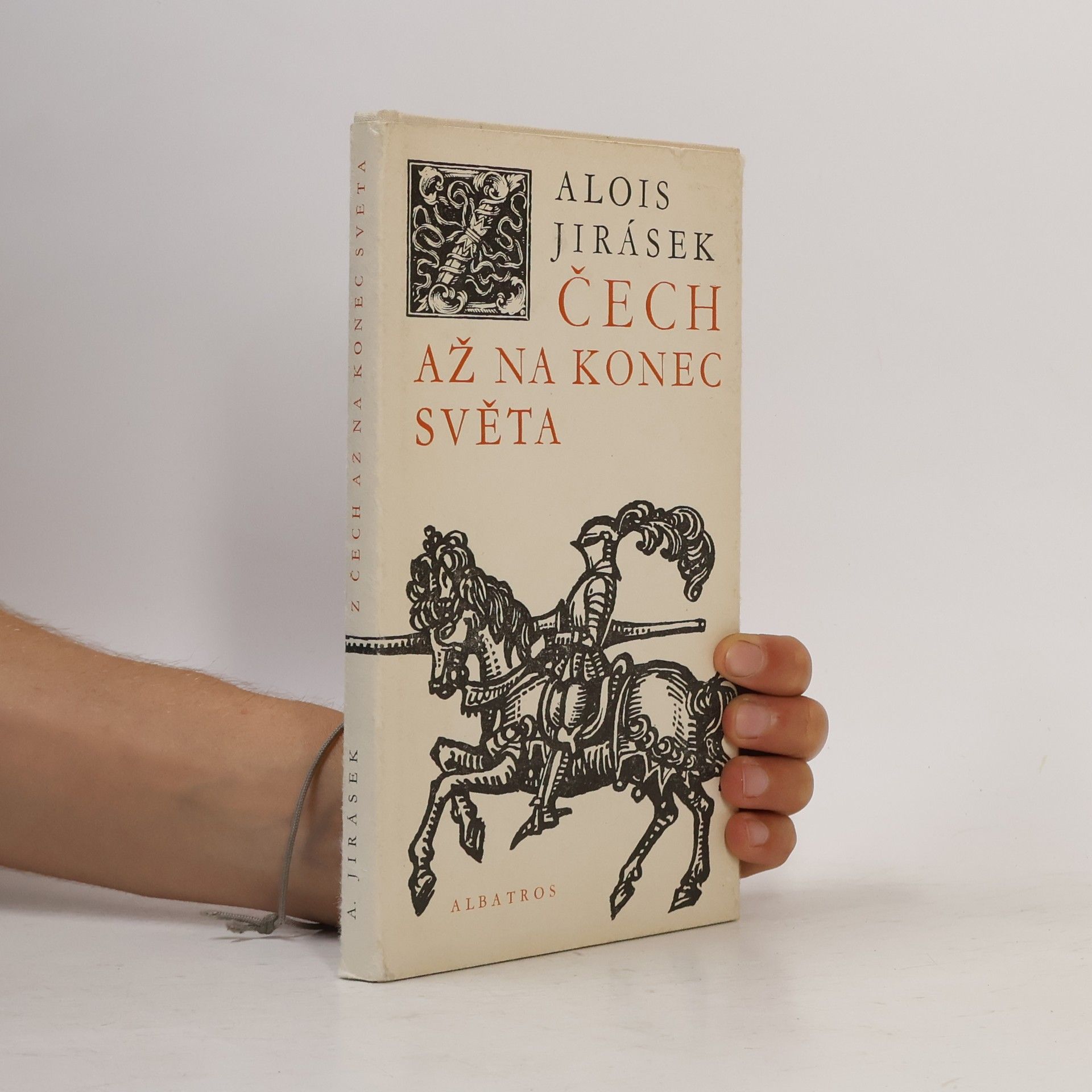 Alois Jirásek Čech až na konci světa