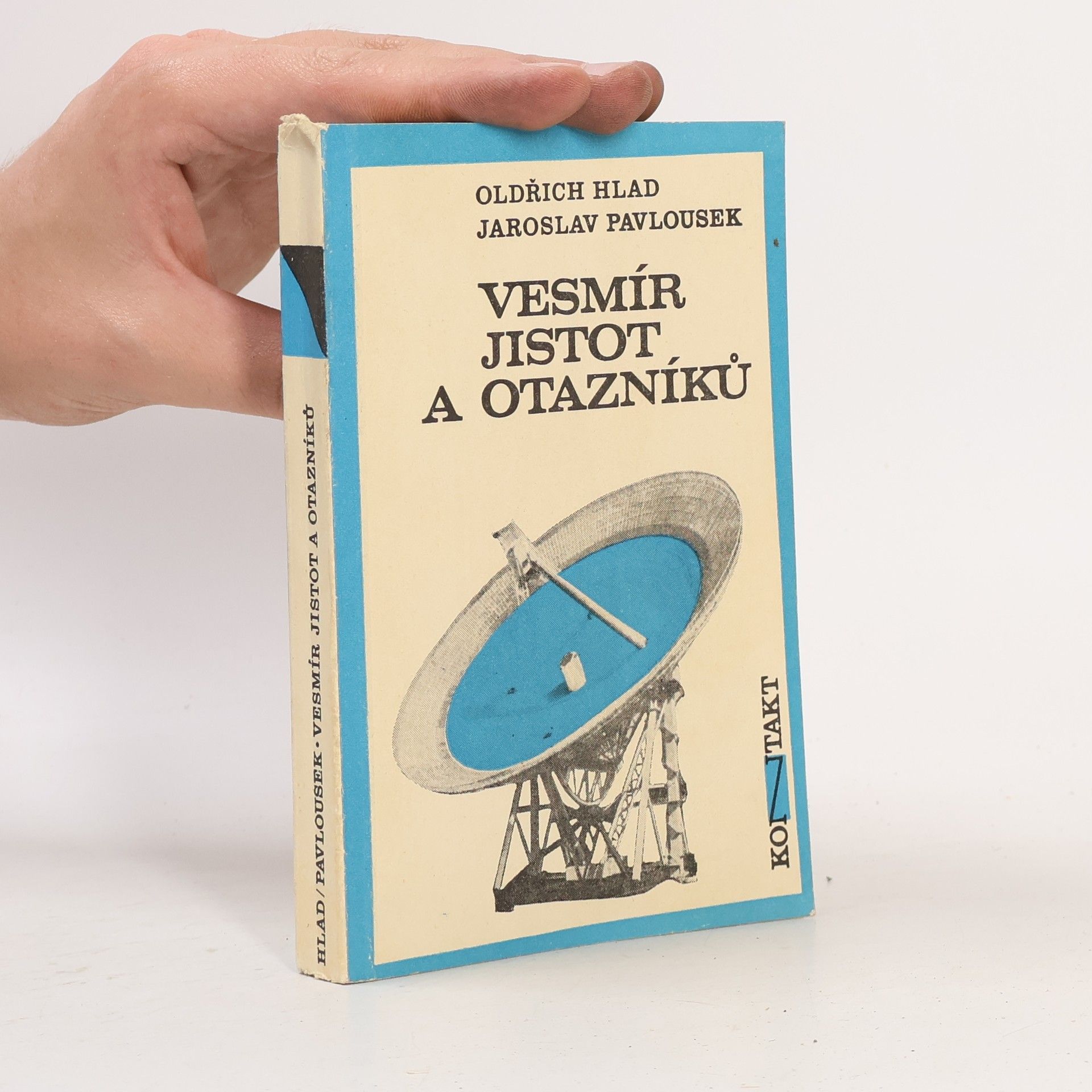 Jaroslav Pavlousek Vesmír jistot a otazníků