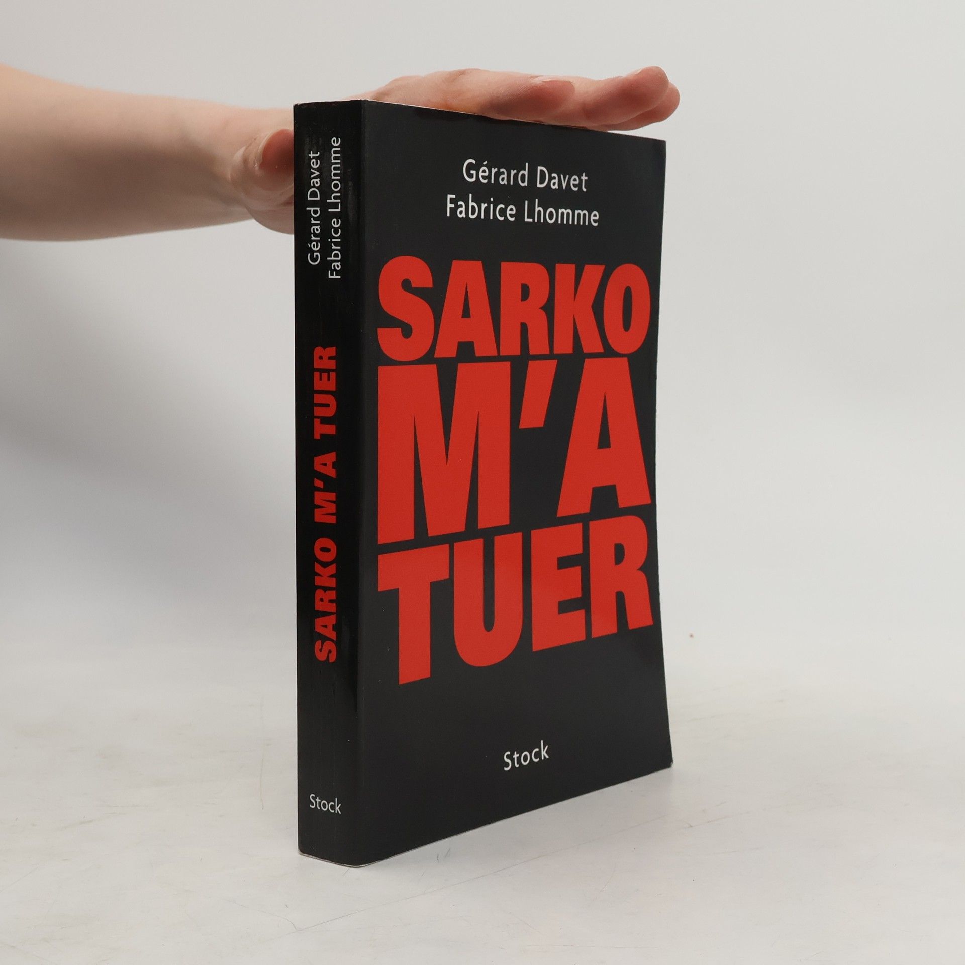 Fabrice Lhomme Sarko m'a tuer