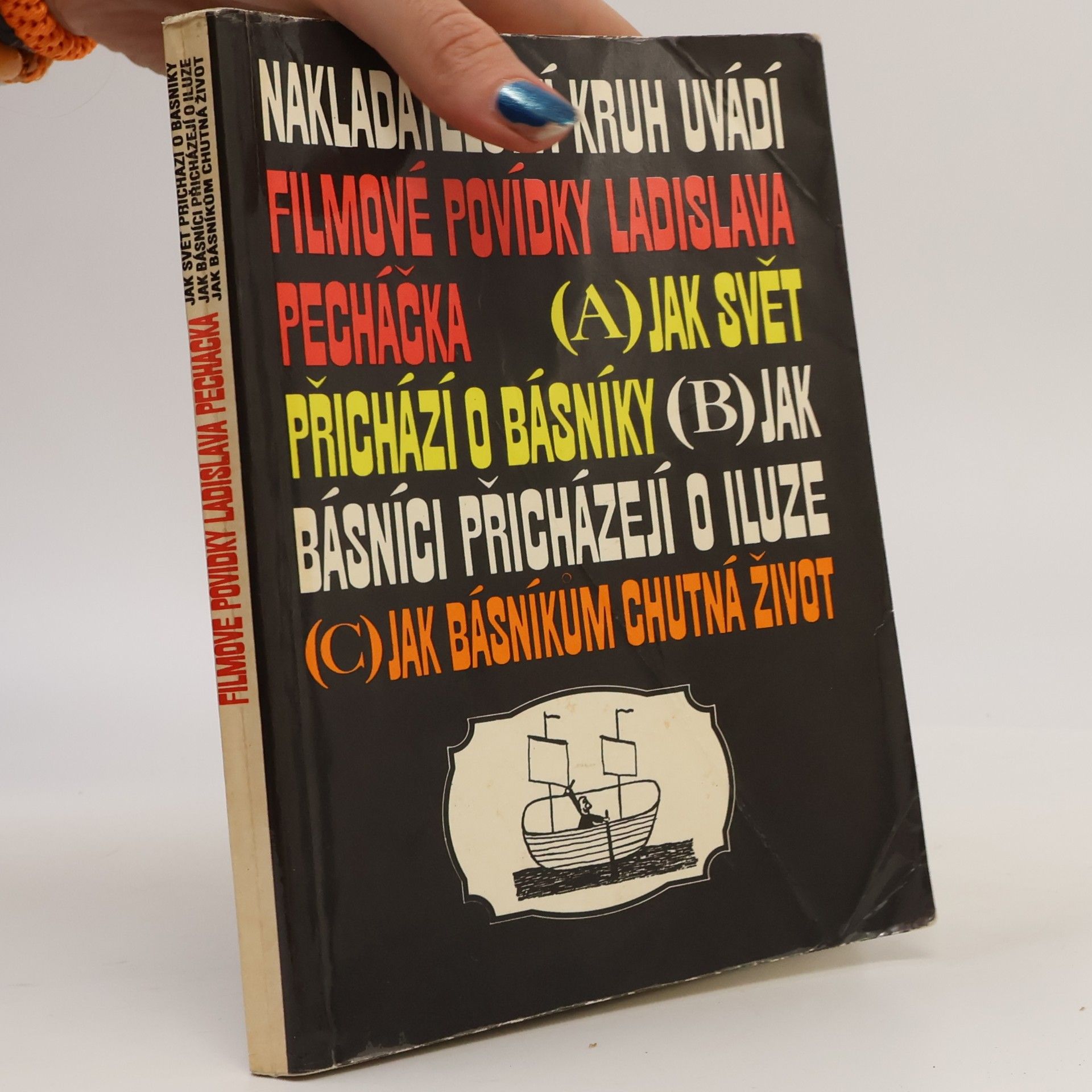 Ladislav Pecháček Filmové povídky Ladislava Pecháčka. Jak svět přichází o básníky. Jak básníci přicházejí o iluze. Jak básníkům chutná život