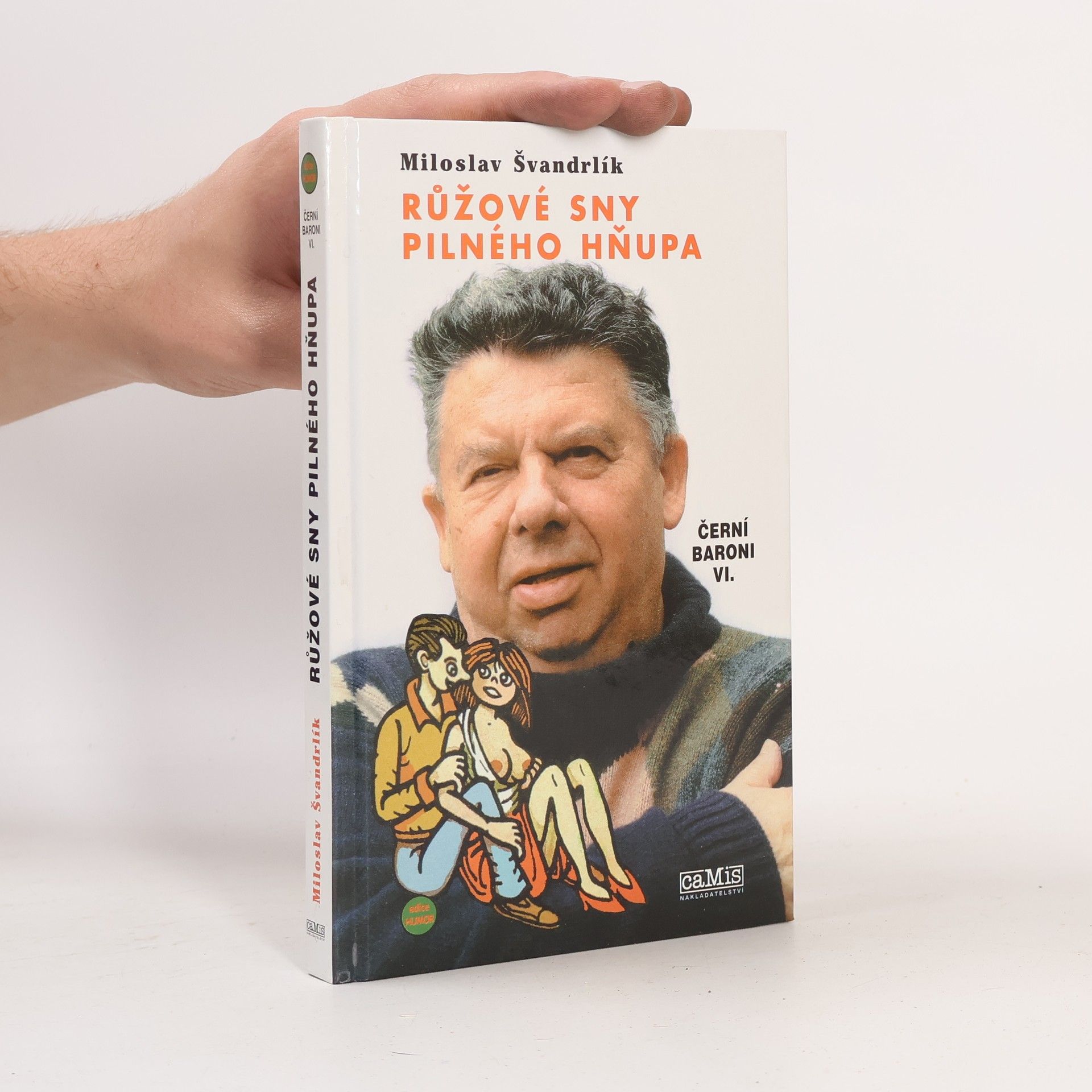 Jiří Winter Neprakta Černí baroni. VI. Růžové sny pilného hňupa