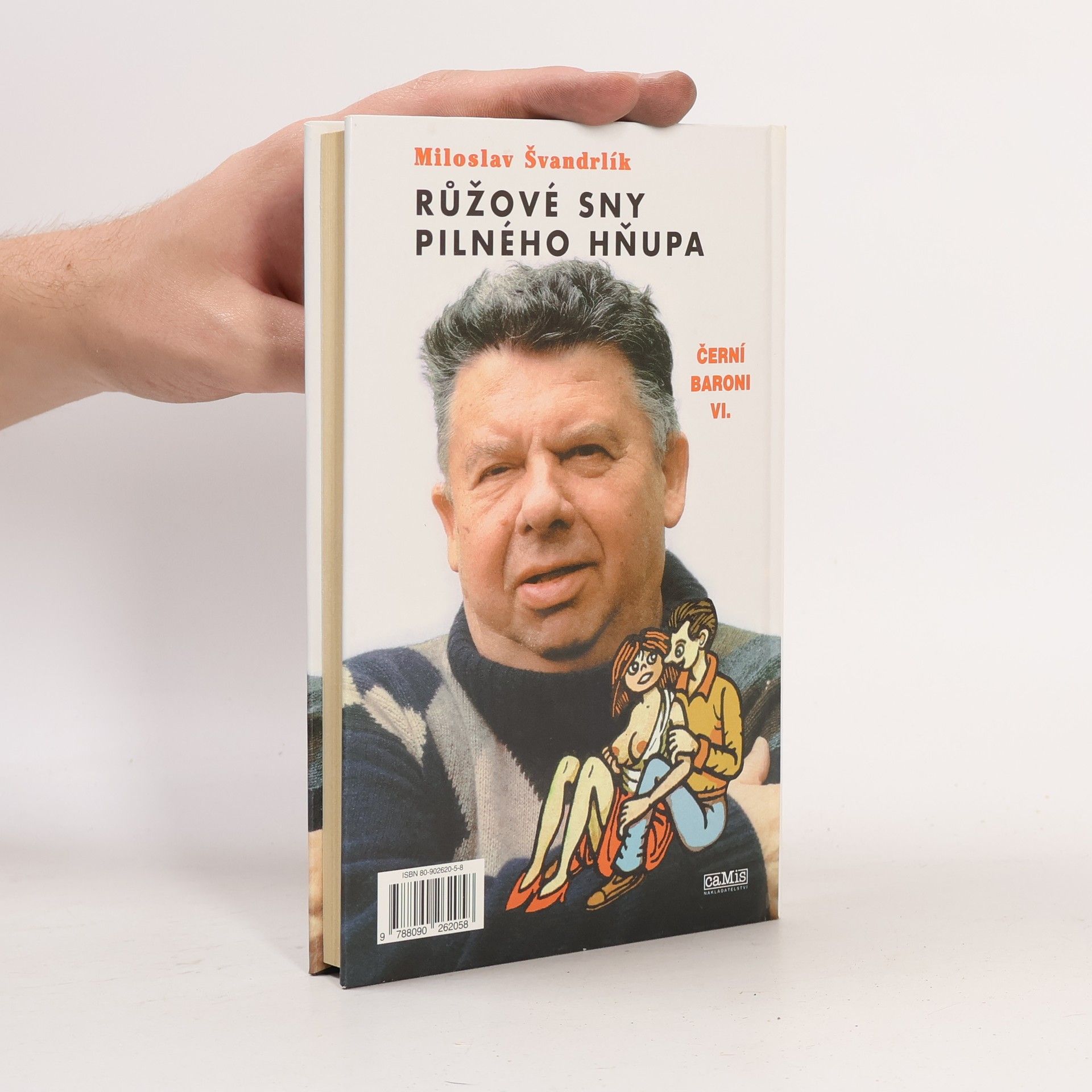Miloslav Švandrlík Černí baroni. VI. Růžové sny pilného hňupa