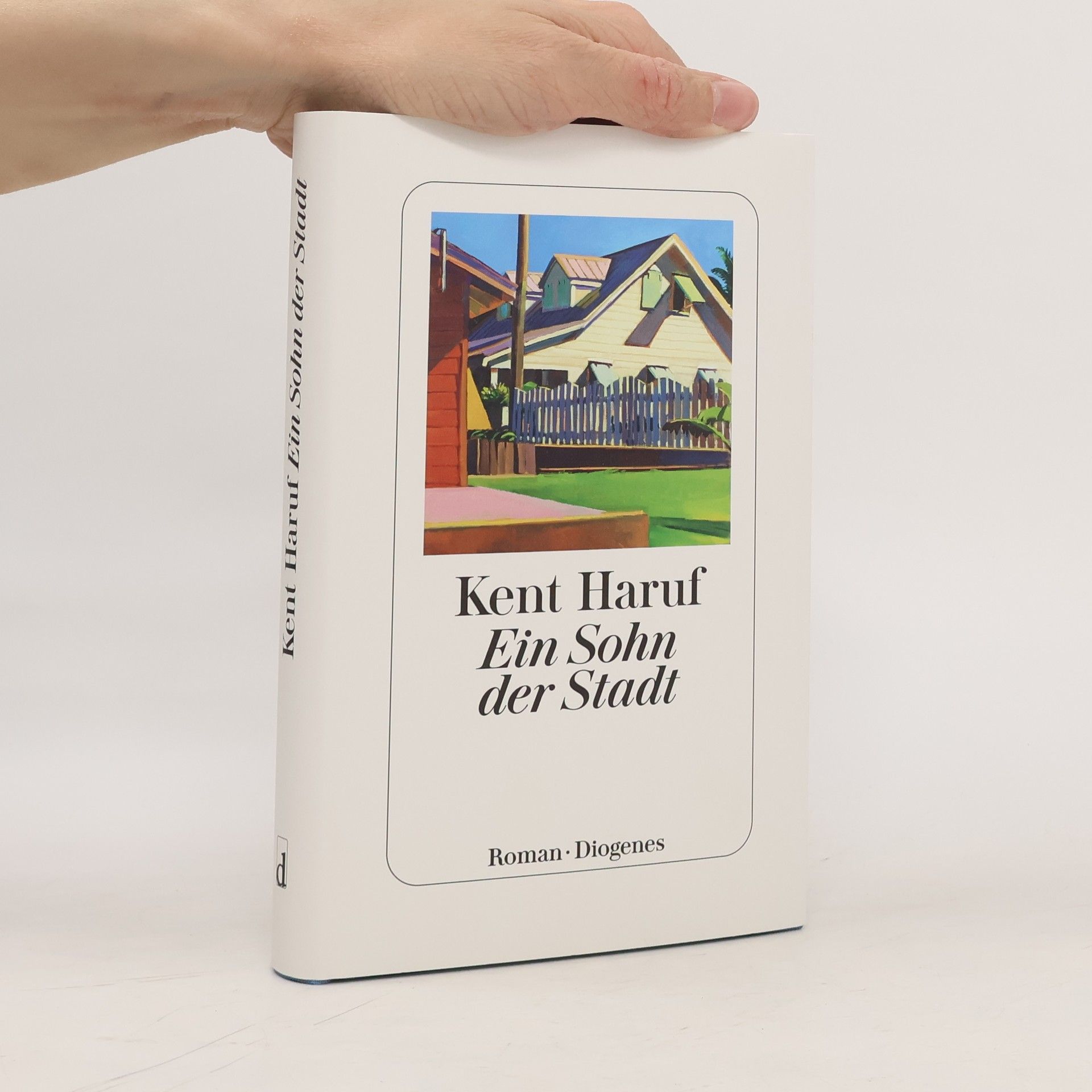 Kent Haruf Ein Sohn der Stadt