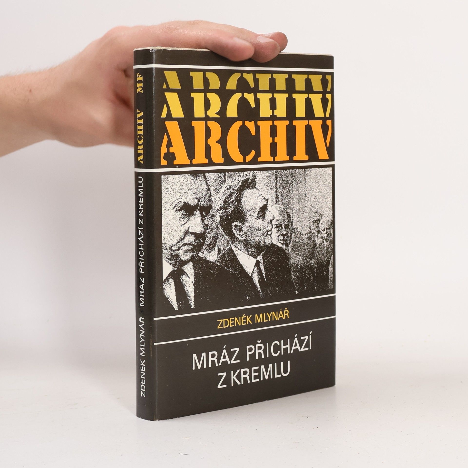 Zdeněk Mlynář Mráz přichází z Kremlu