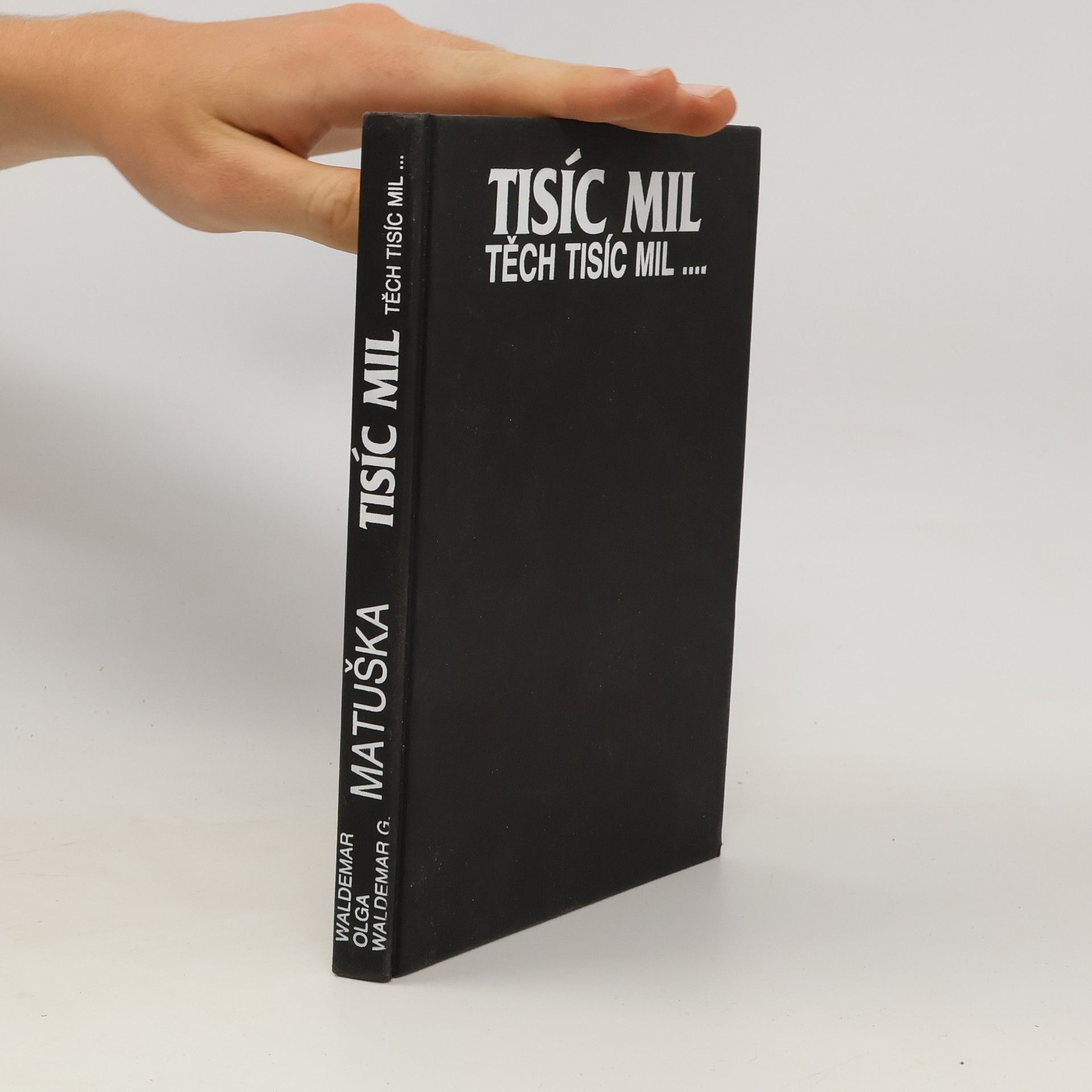 Waldemar Matuška Tisíc mil, těch tisíc mil...