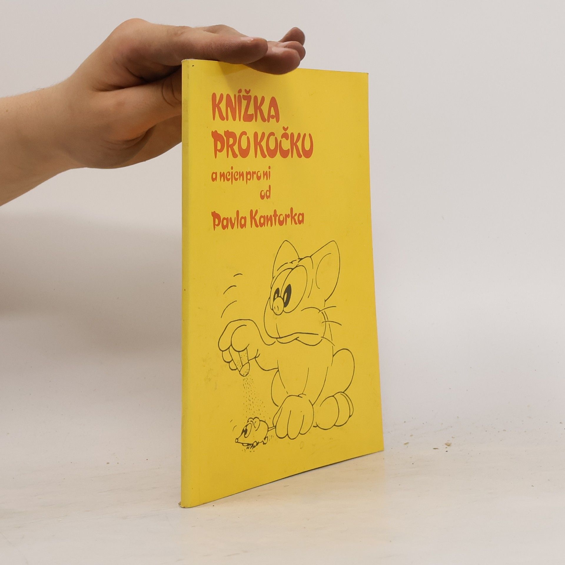 Pavel Kantorek Knížka pro kočku a nejen pro ni