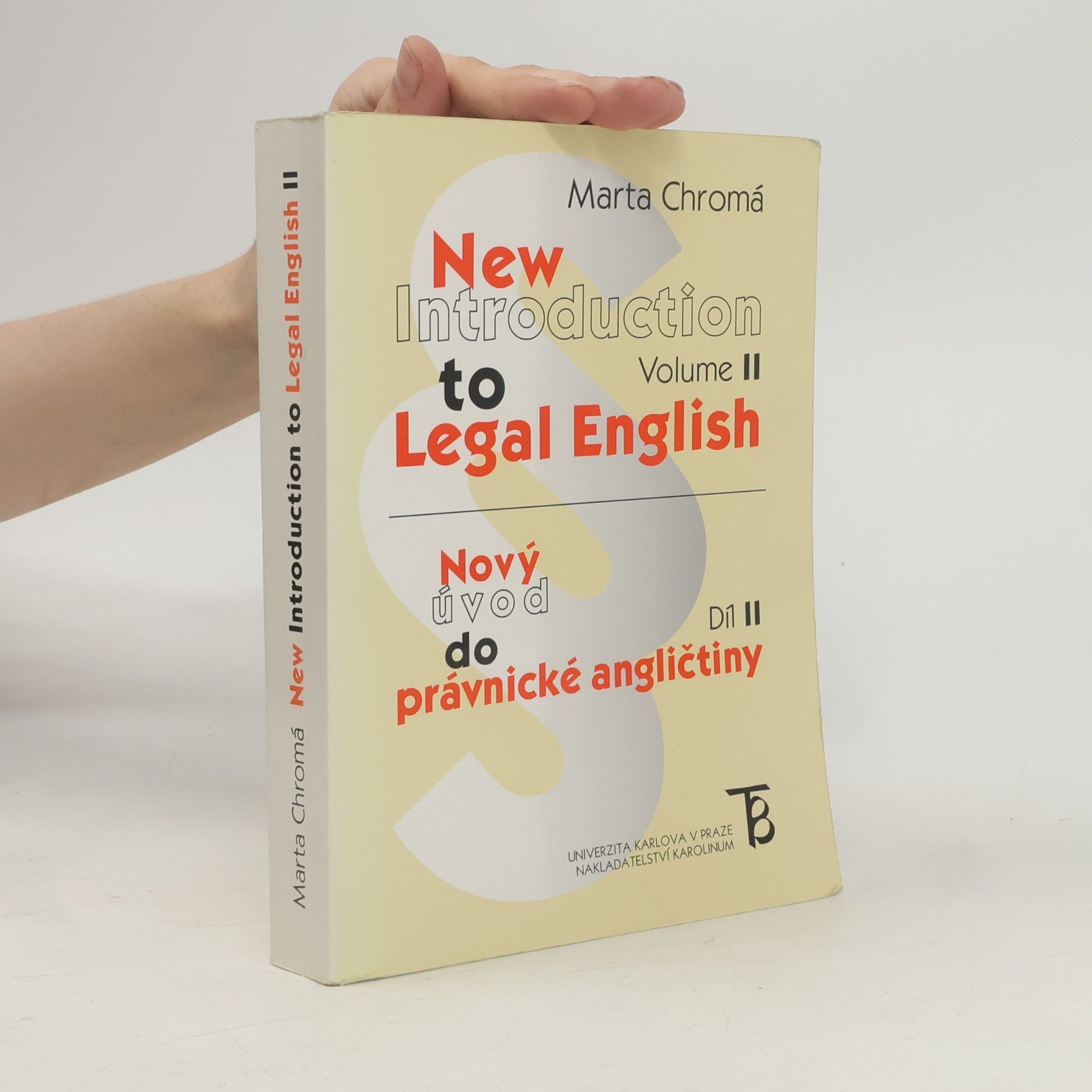 Marta Chromá New introduction to legal English. Volume II = Nový úvod do právnické angličtiny. Díl II