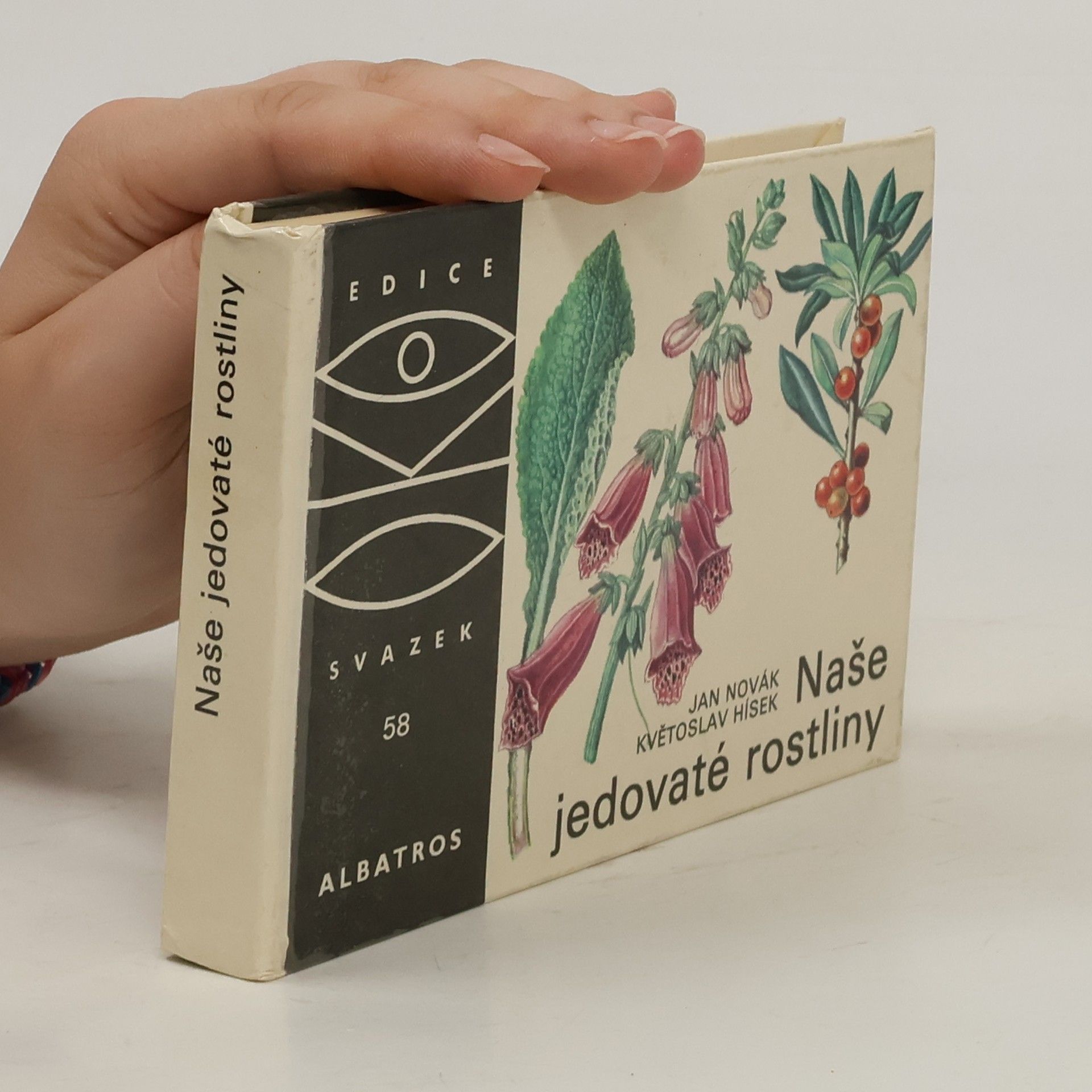 Květoslav Hísek Naše jedovaté rostliny
