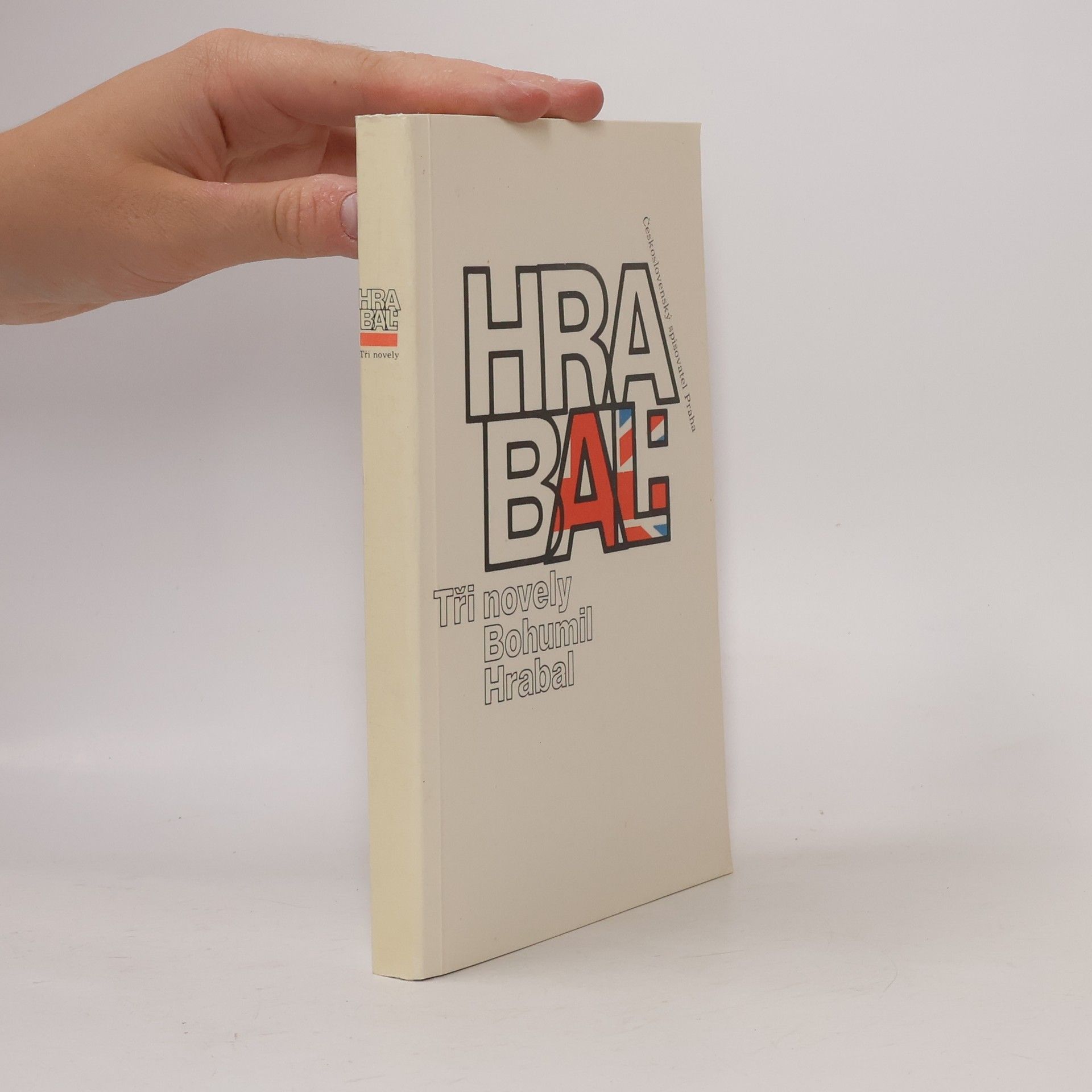 Bohumil Hrabal Bohumil Hrabal. Tři novely